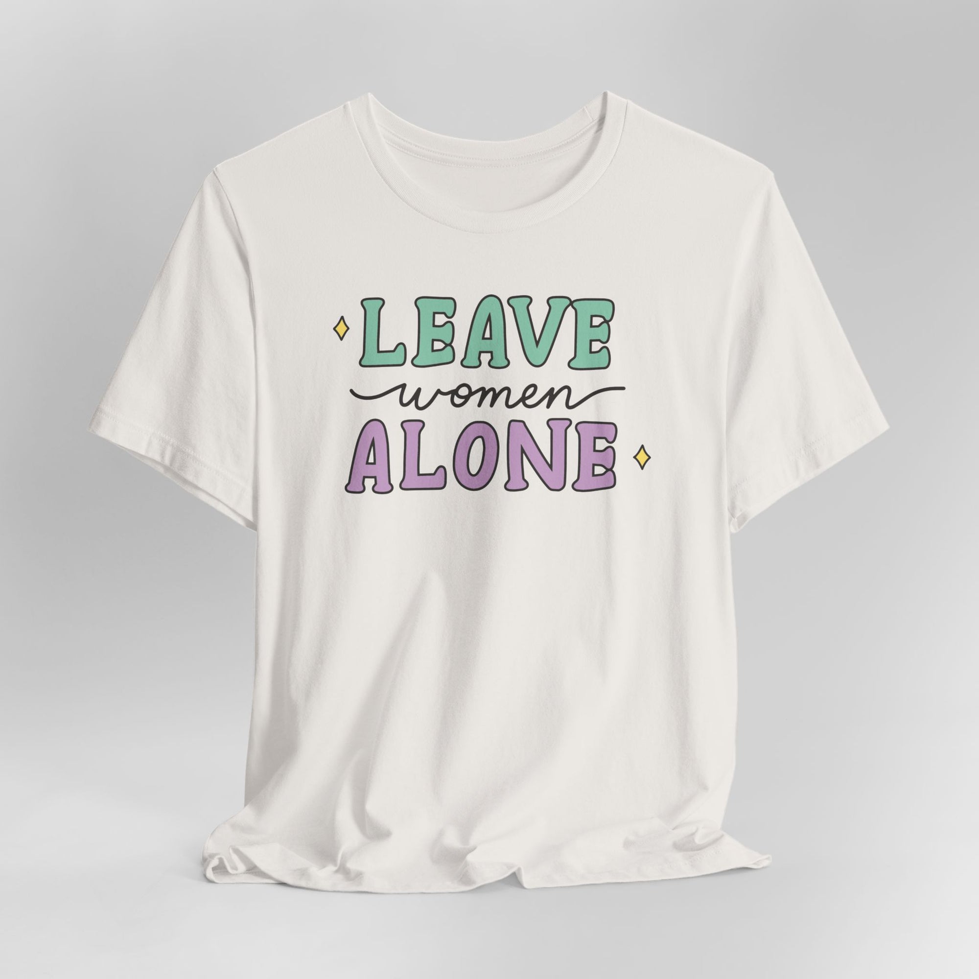 Leave Women Alone Graphic Tee
