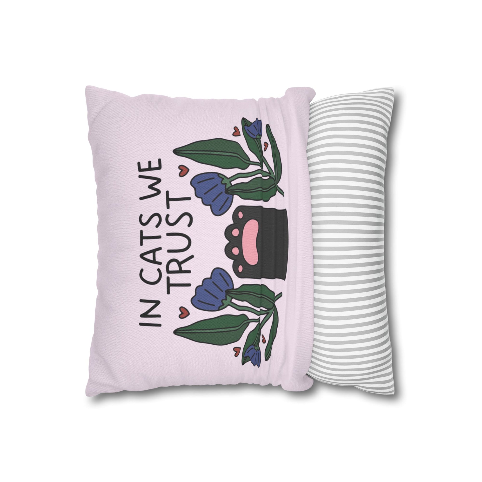 In Cats We Trust Pillow Cover