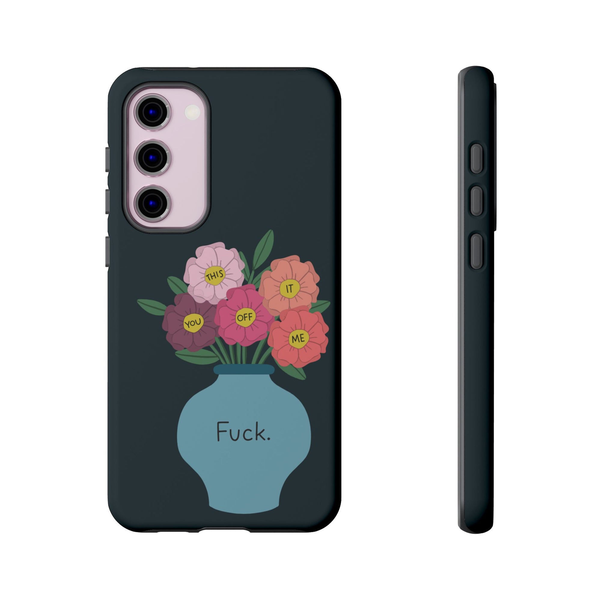 Fuck Flowers Samsung Case
