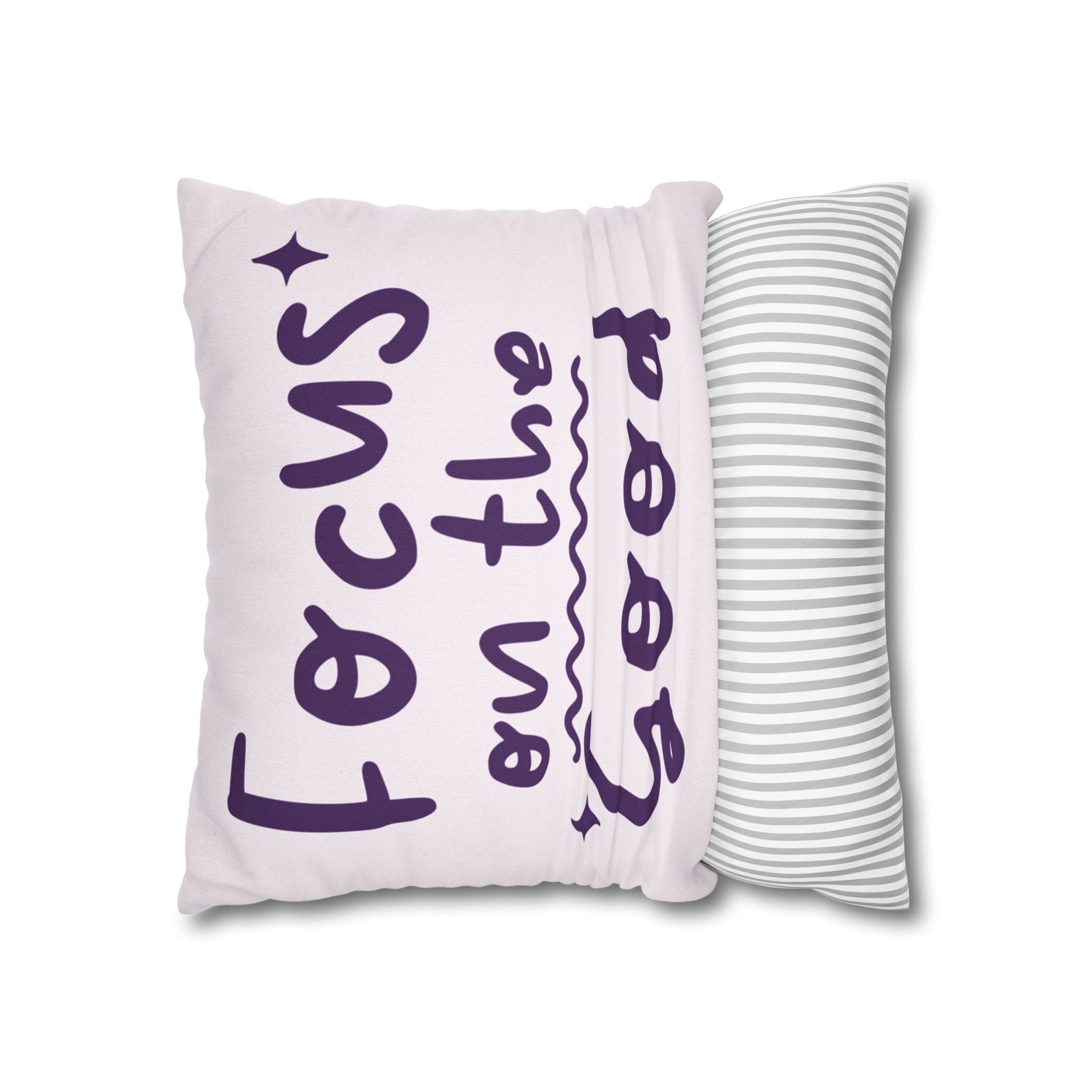 Focus on the Good Pillow Cover