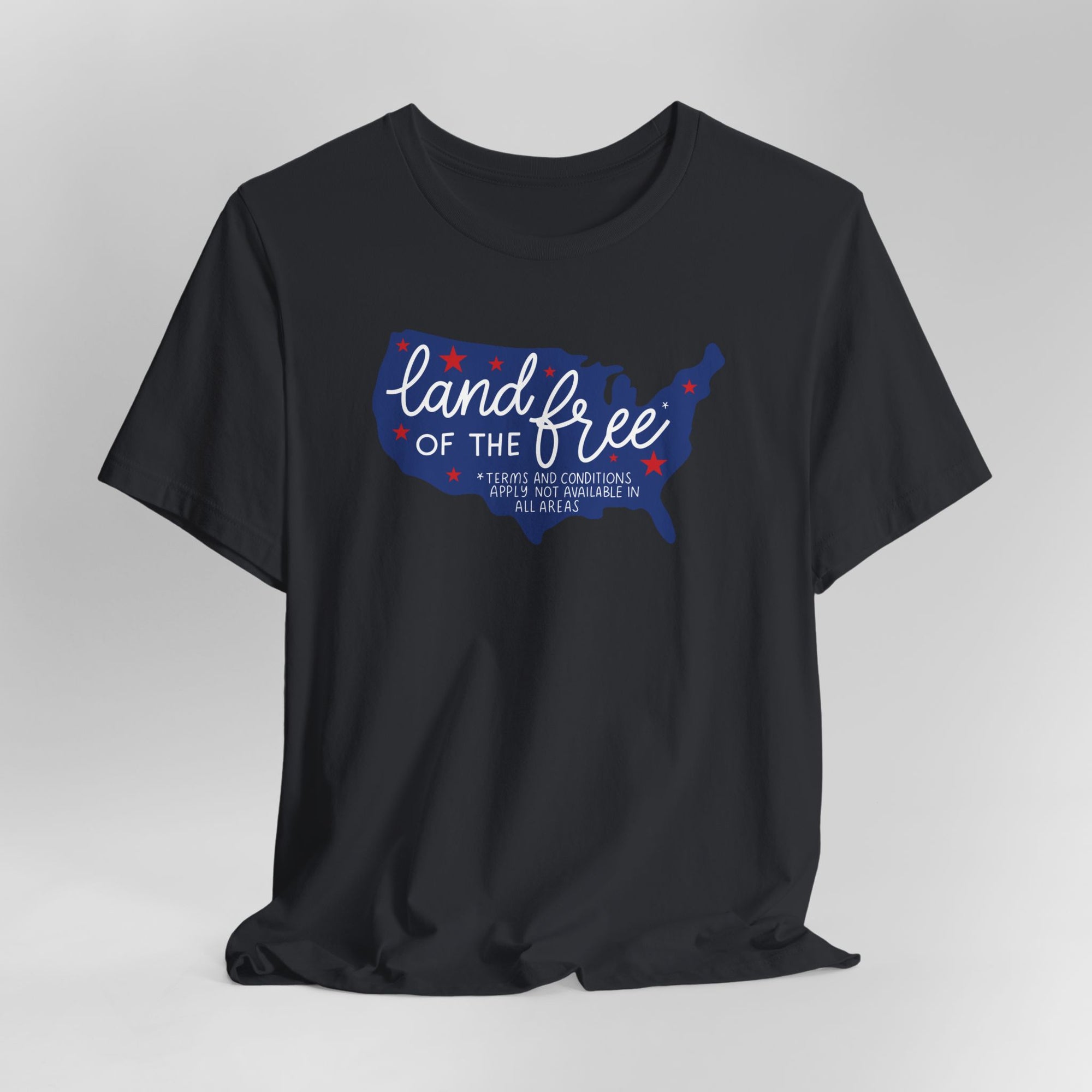 Land of the Free (Terms and Conditions Apply) Graphic Tee