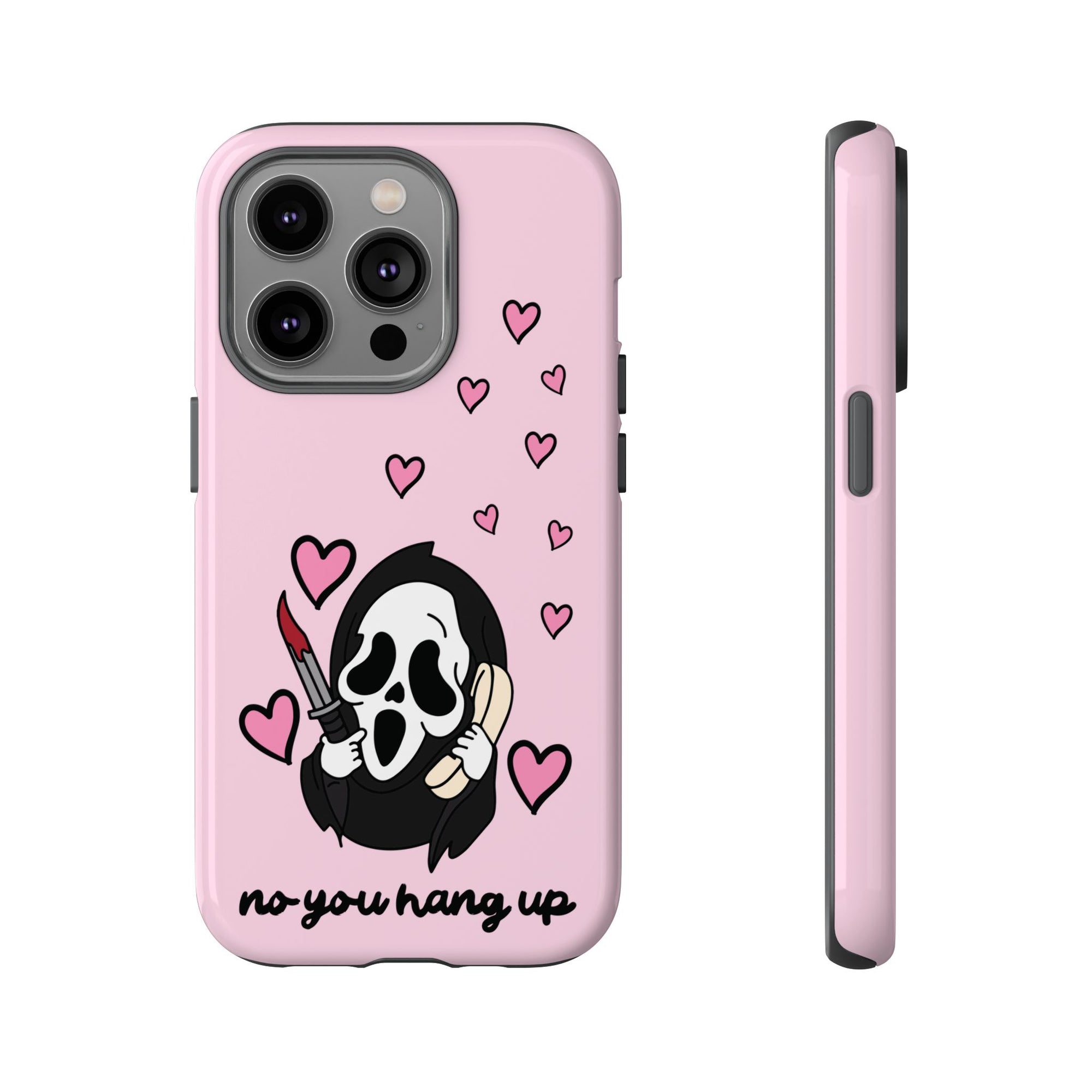 No, You Hang Up iPhone Case