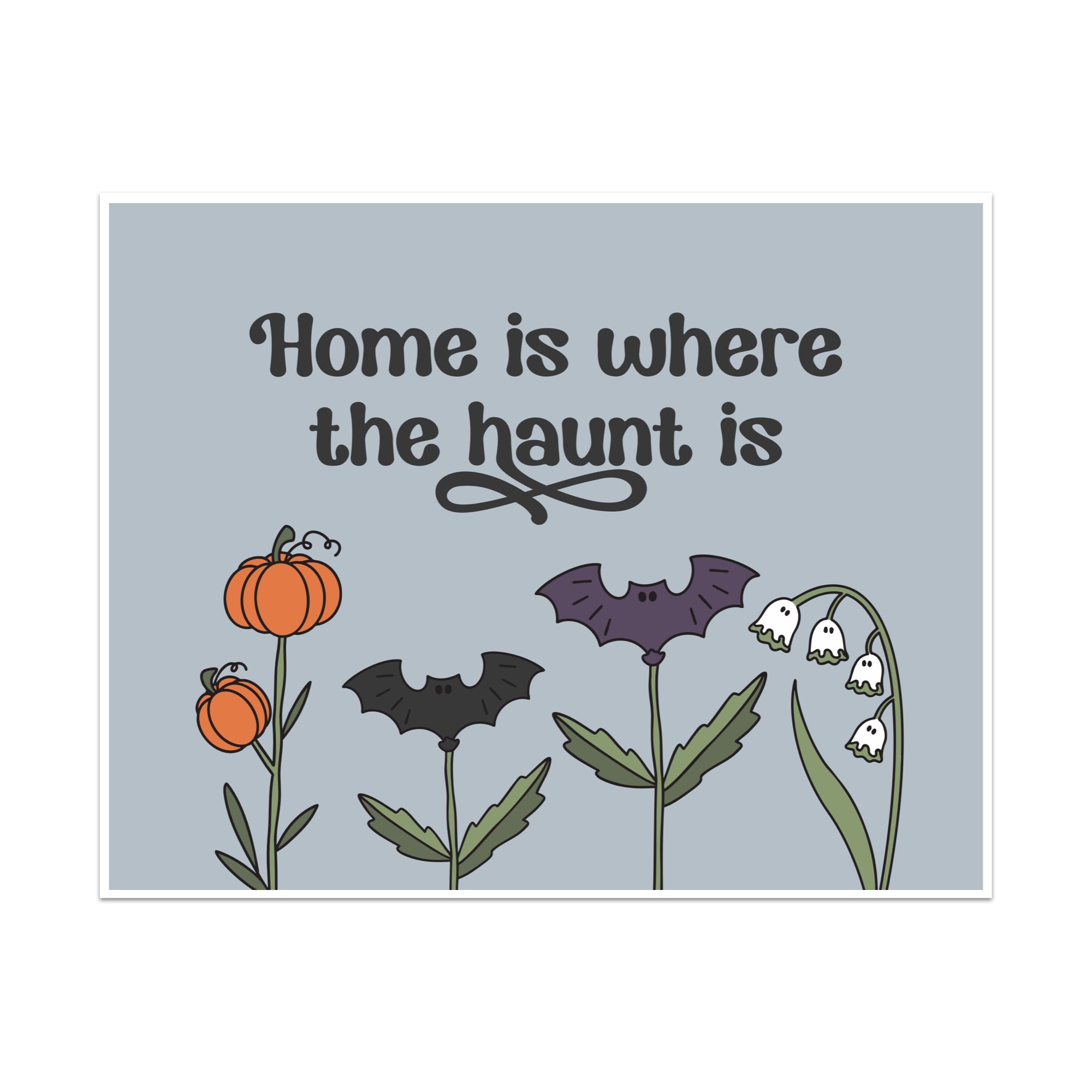 Home Is Where the Haunt Is Unframed Art Print