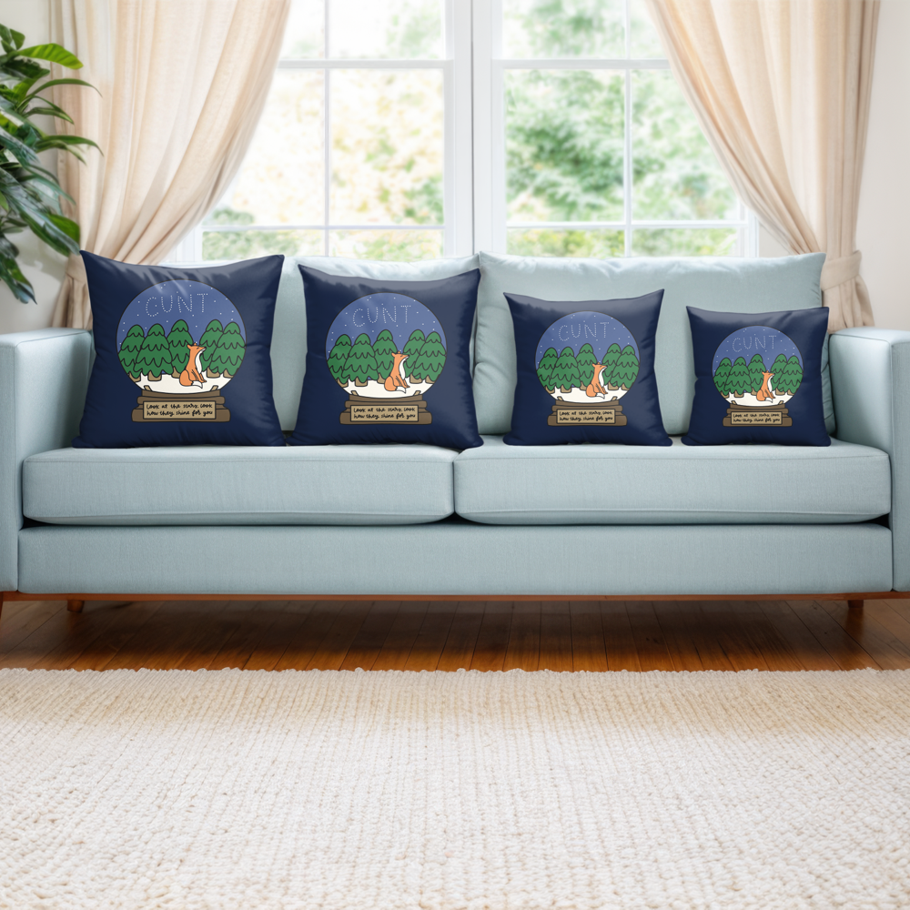 Look At The Stars Look How They Shine For You (Cunt) Pillow Cover