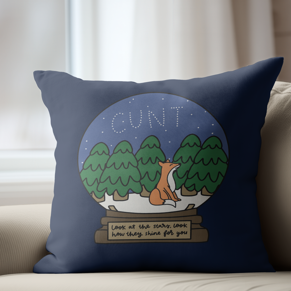 Look At The Stars Look How They Shine For You (Cunt) Pillow Cover