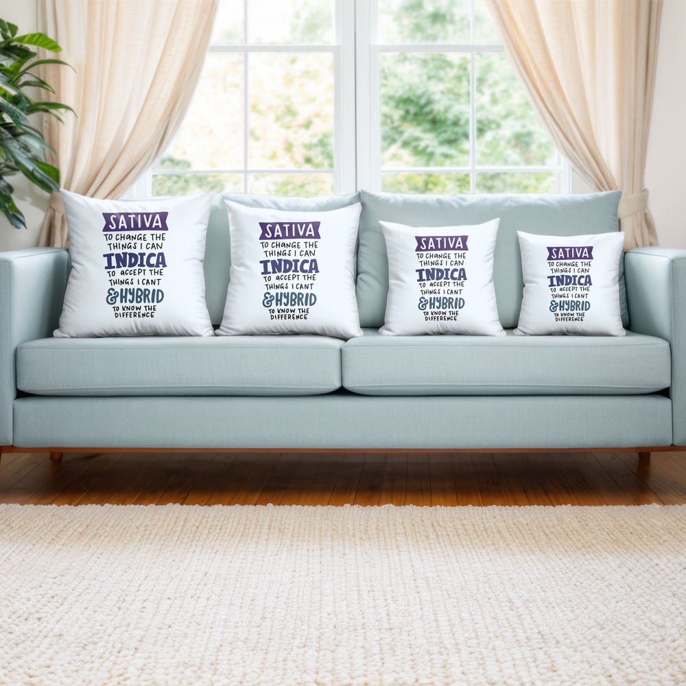 Sativa to Change the Things I Can, Indica To Accept the Things I Can't, and a Hybrid to Know the Difference Pillow Cover