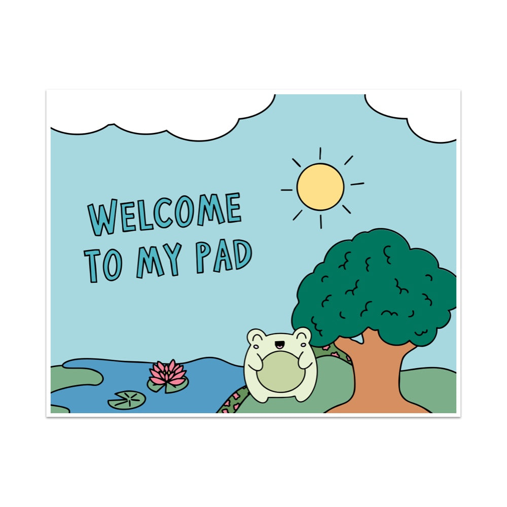 Welcome To My Pad Unframed Art Print