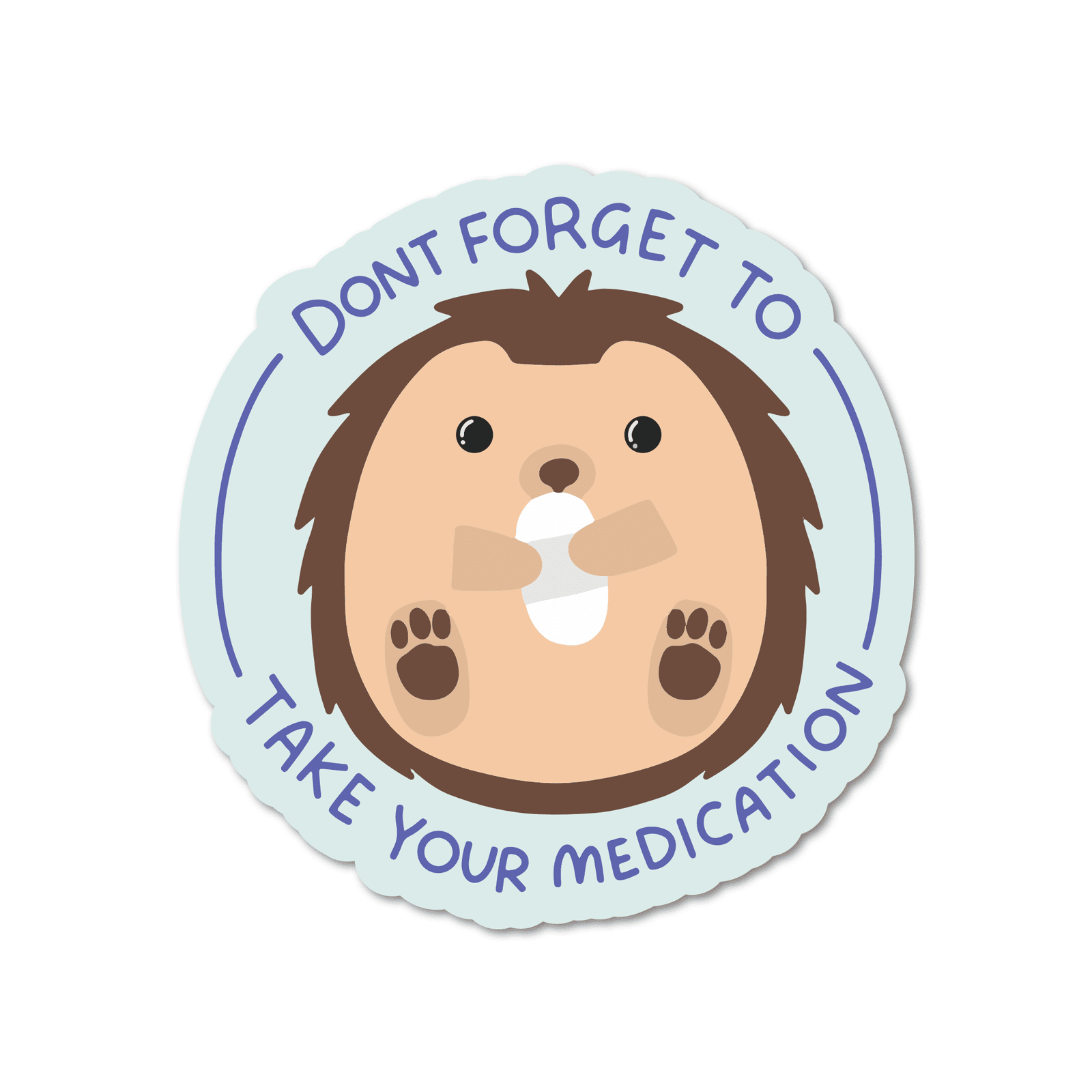 Don't Forget To Take Your Medication