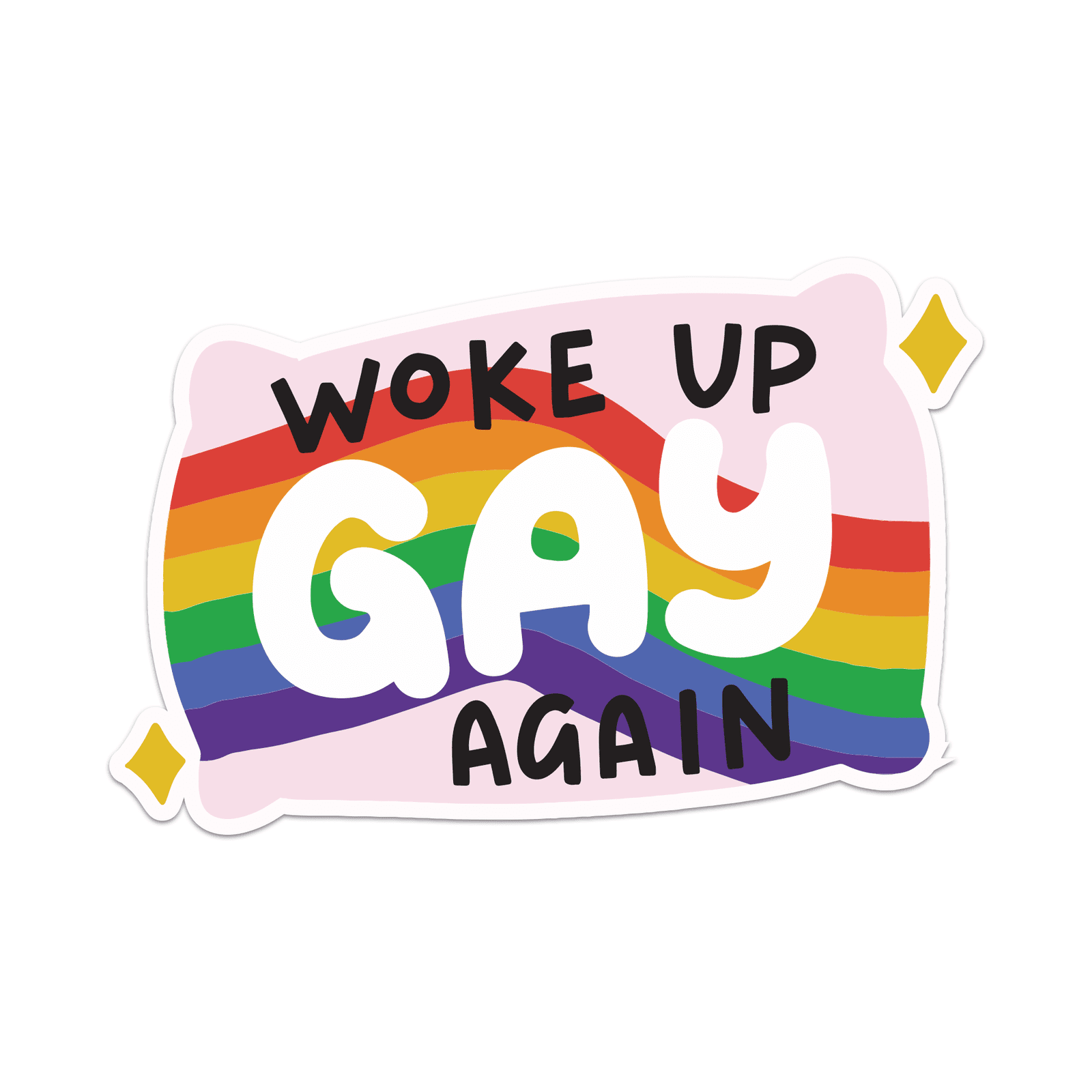 Woke Up Gay Again