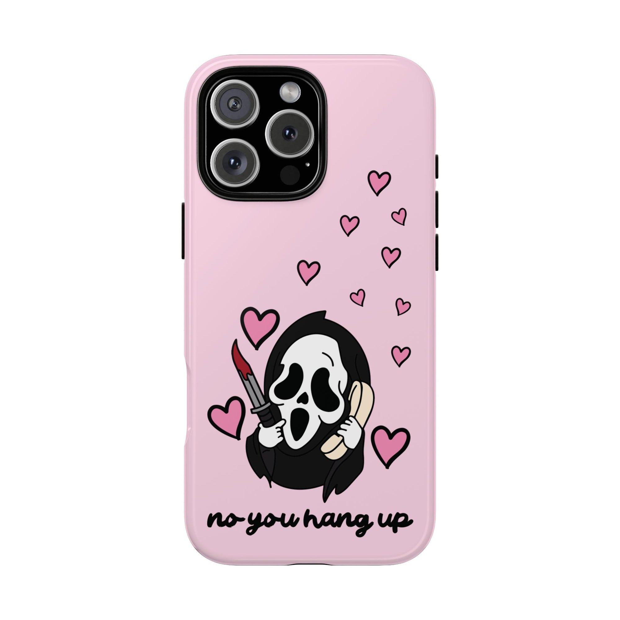 No, You Hang Up iPhone Case