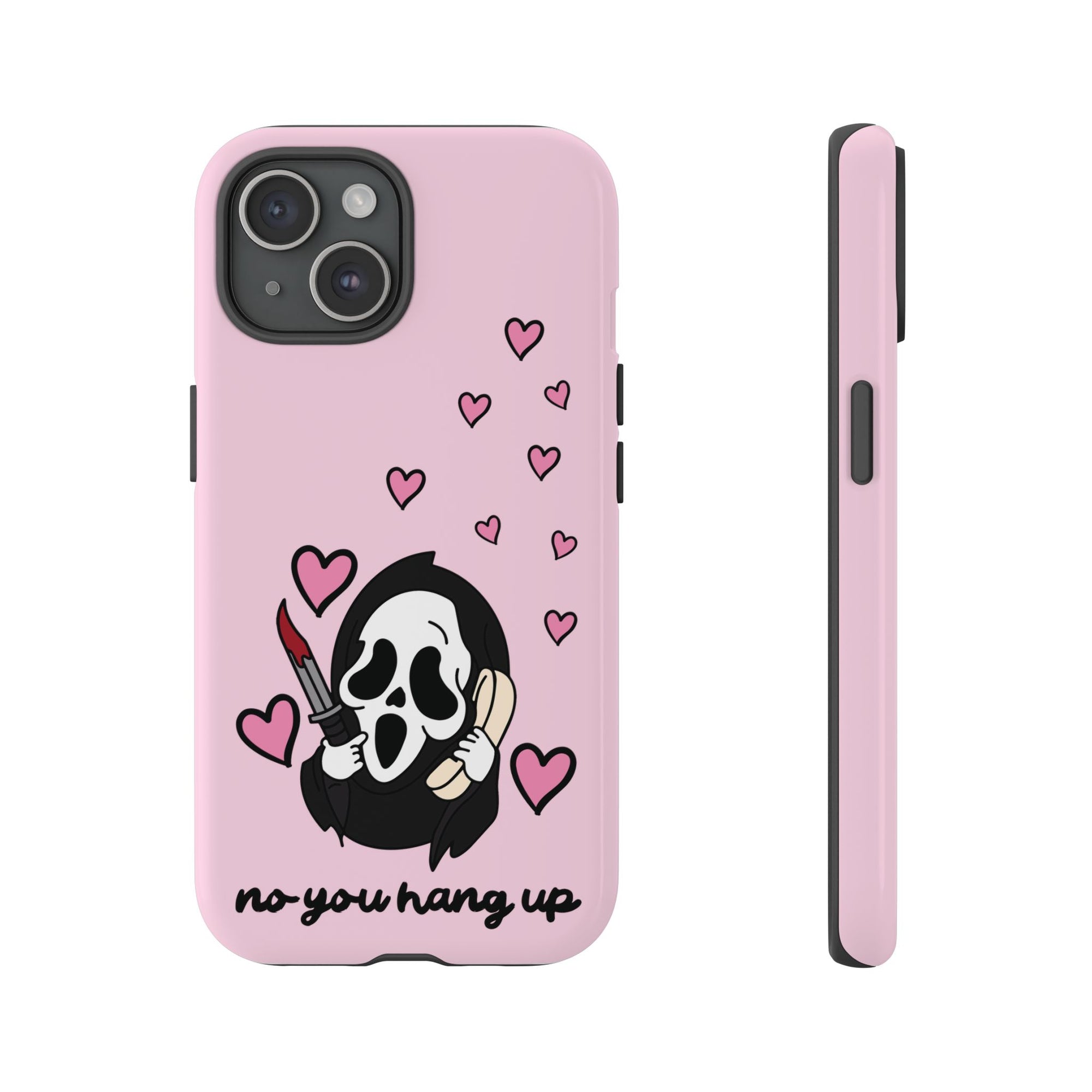No, You Hang Up iPhone Case