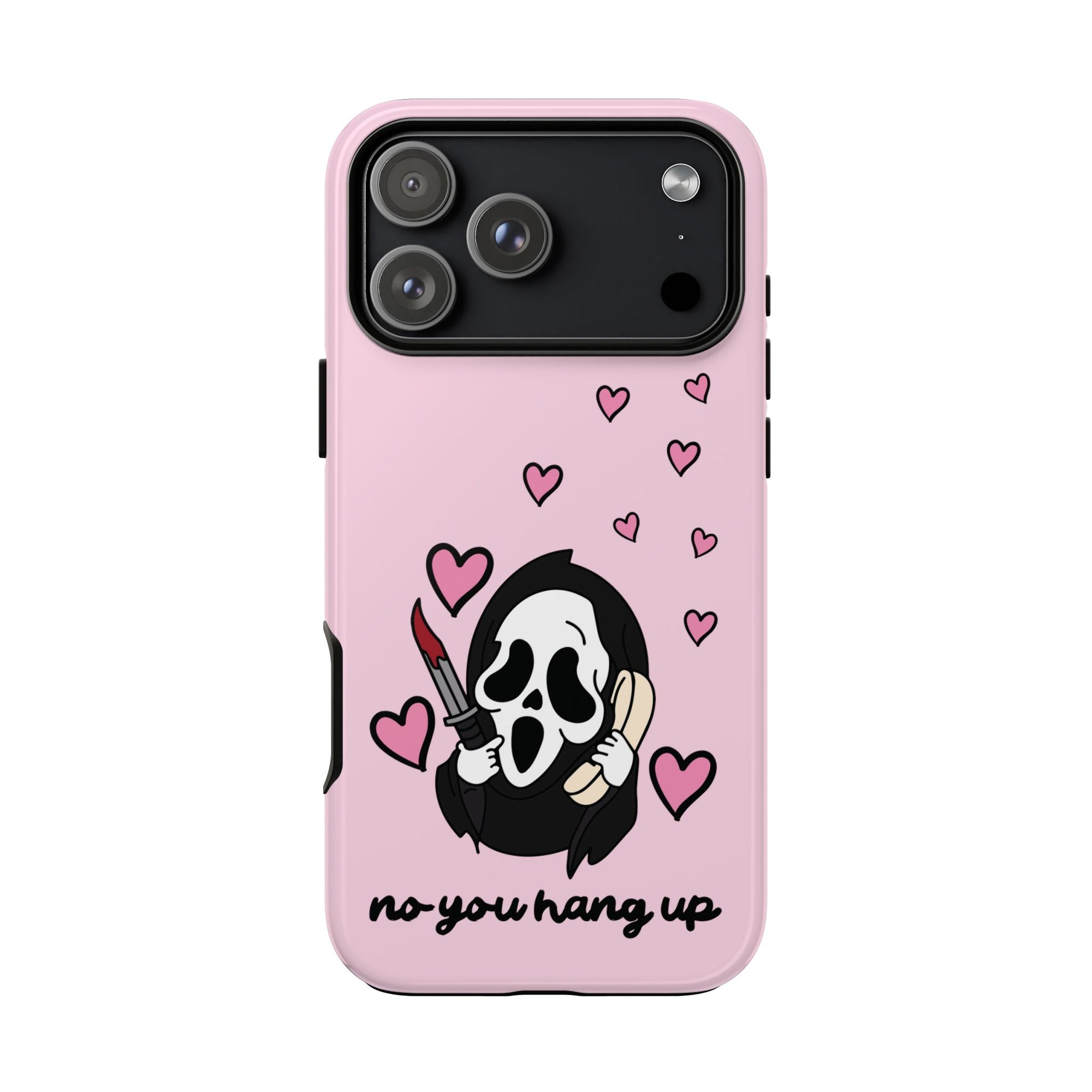 No, You Hang Up iPhone Case