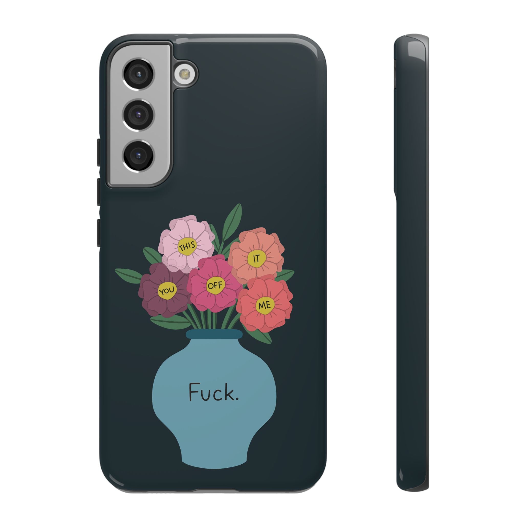 Fuck Flowers Samsung Case
