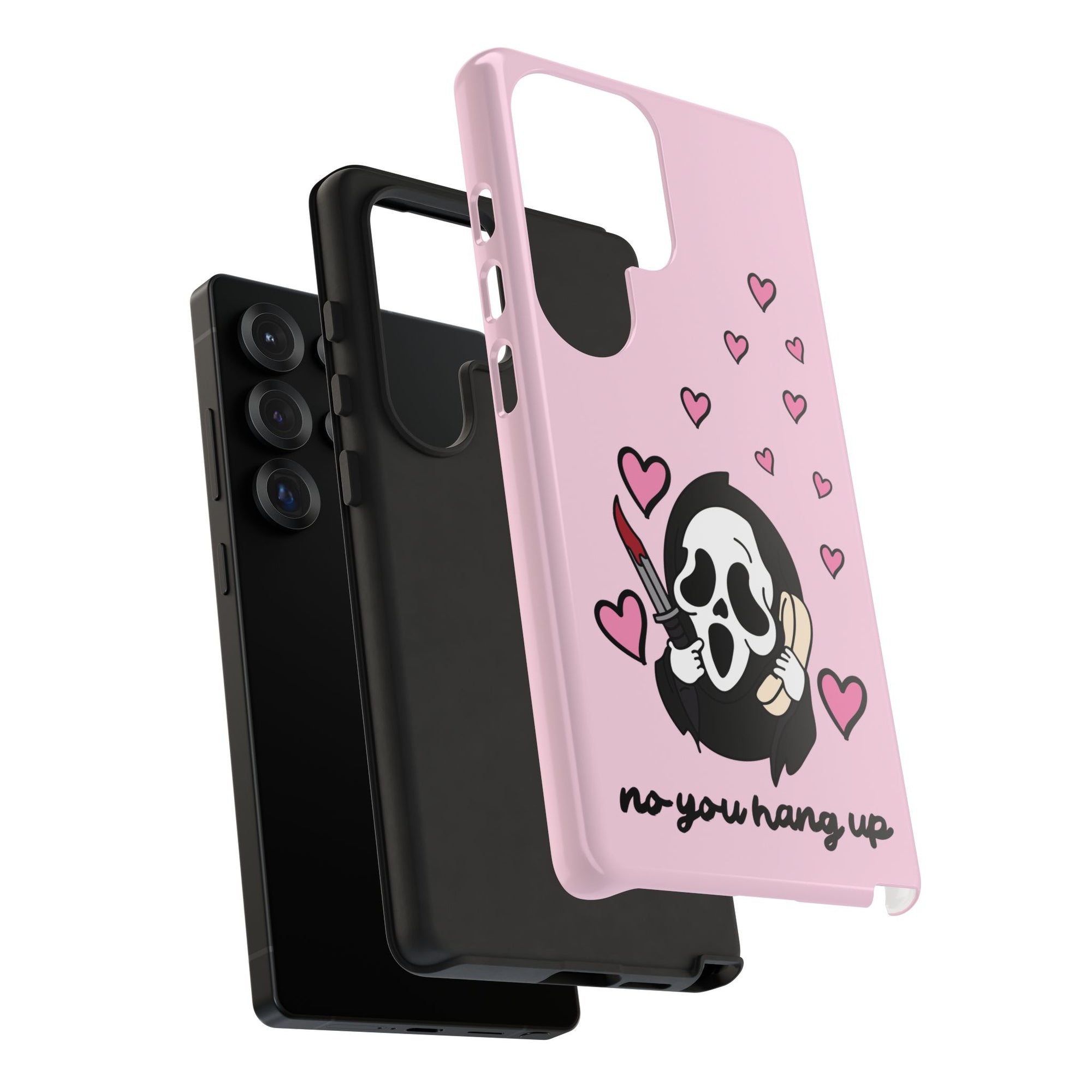 No, You Hang Up Samsung Case