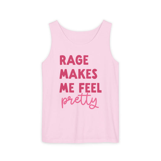 Rage Makes Me Feel Pretty Tank Top