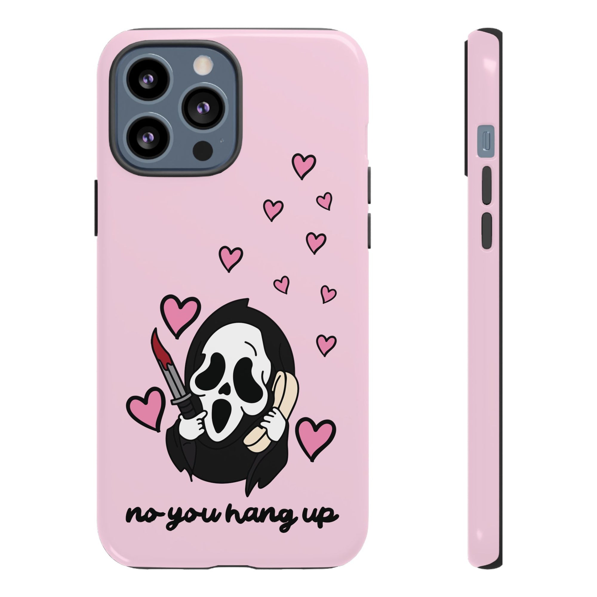 No, You Hang Up iPhone Case
