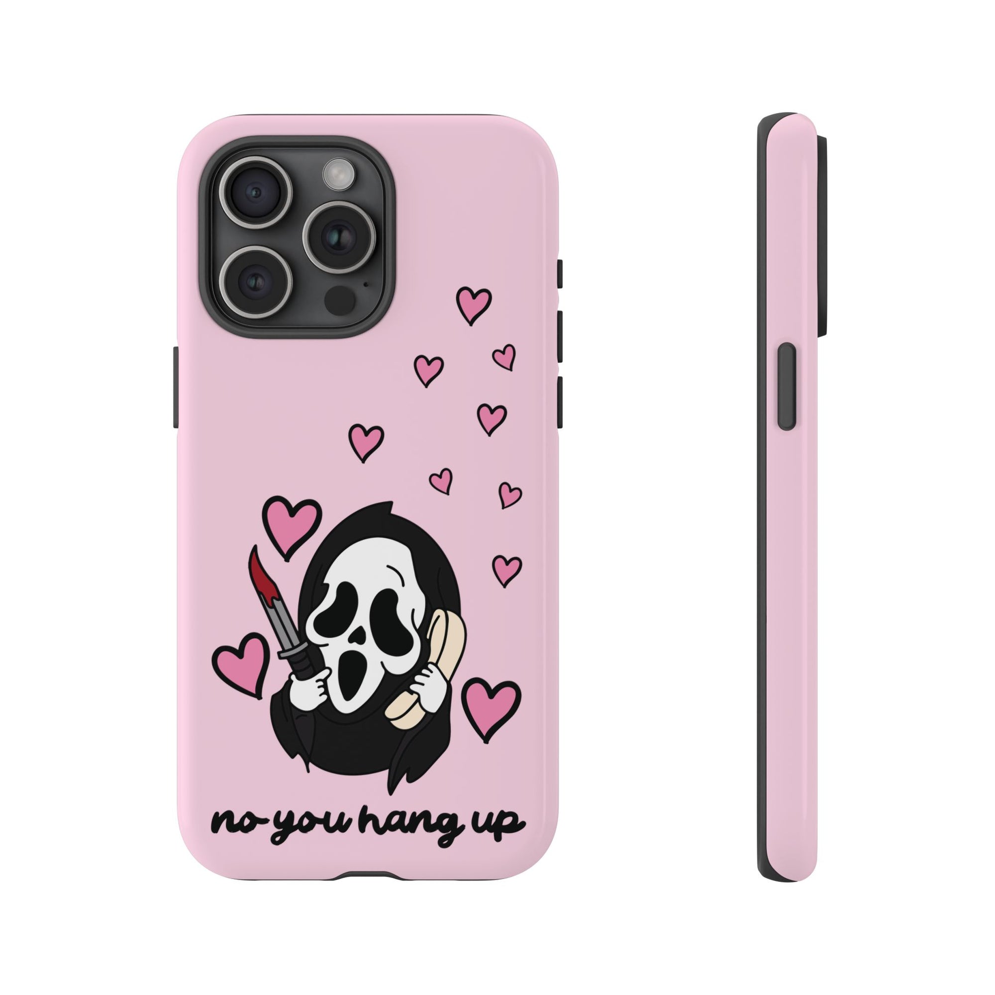 No, You Hang Up iPhone Case