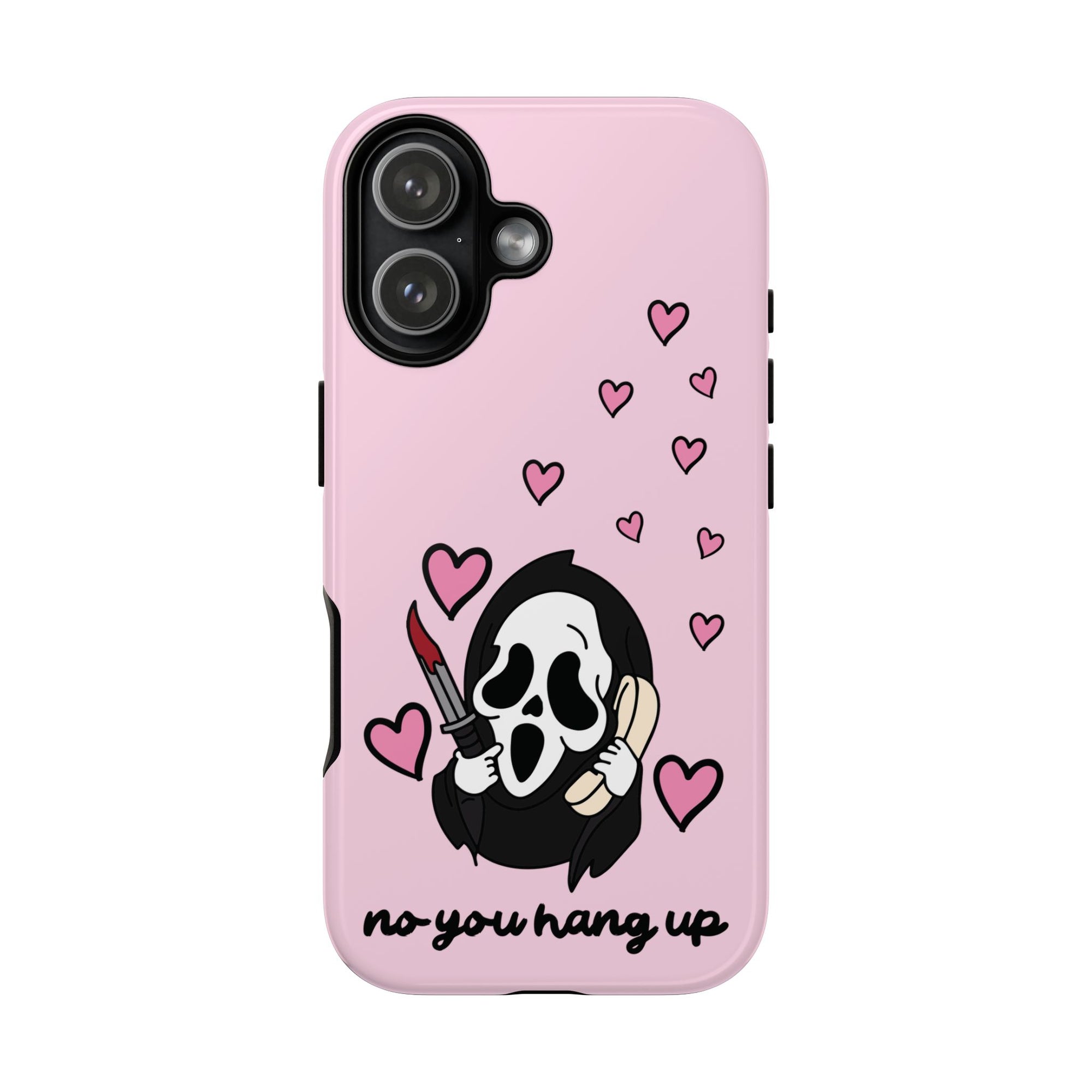 No, You Hang Up iPhone Case