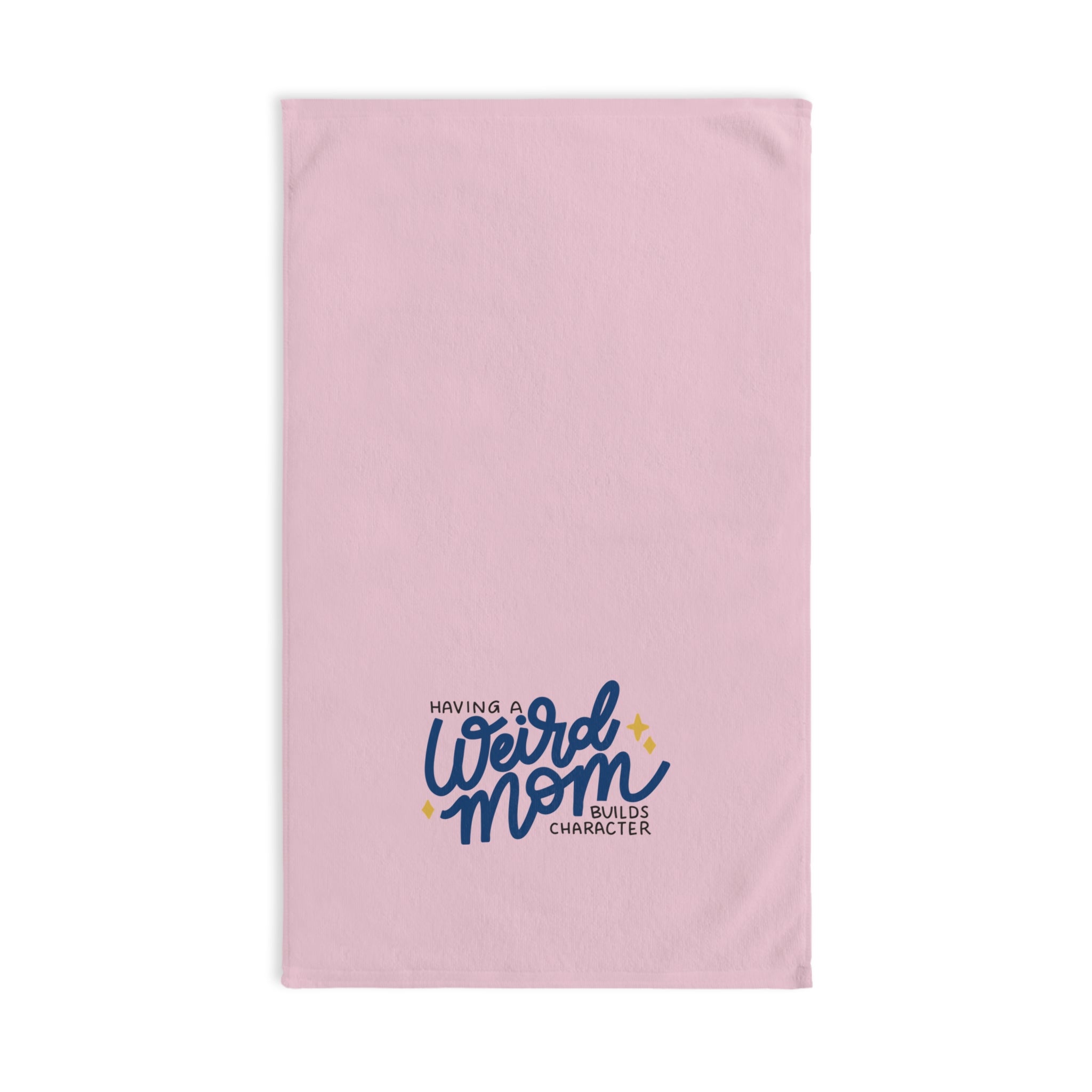 Having a Weird Mom Builds Character Hand Towel