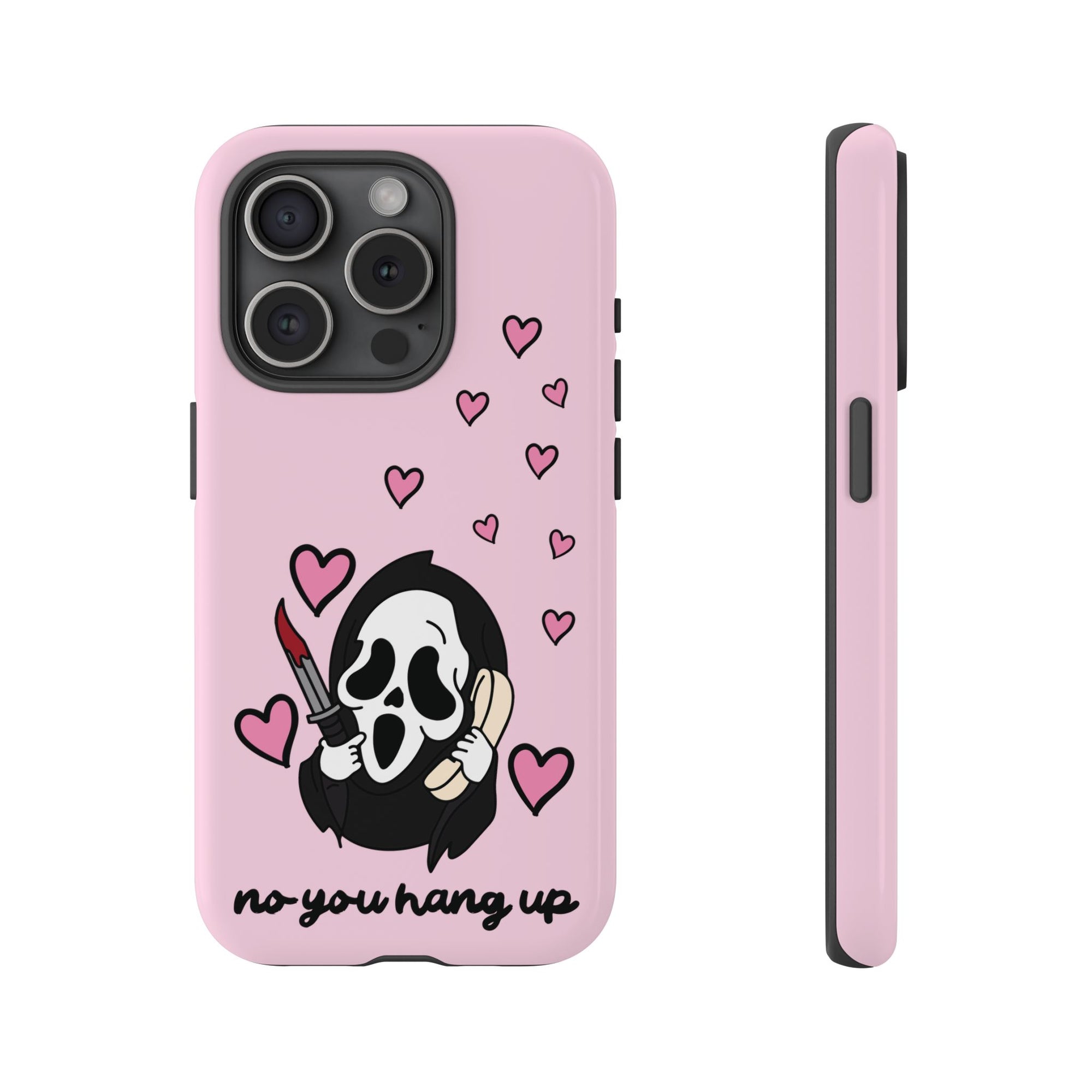 No, You Hang Up iPhone Case