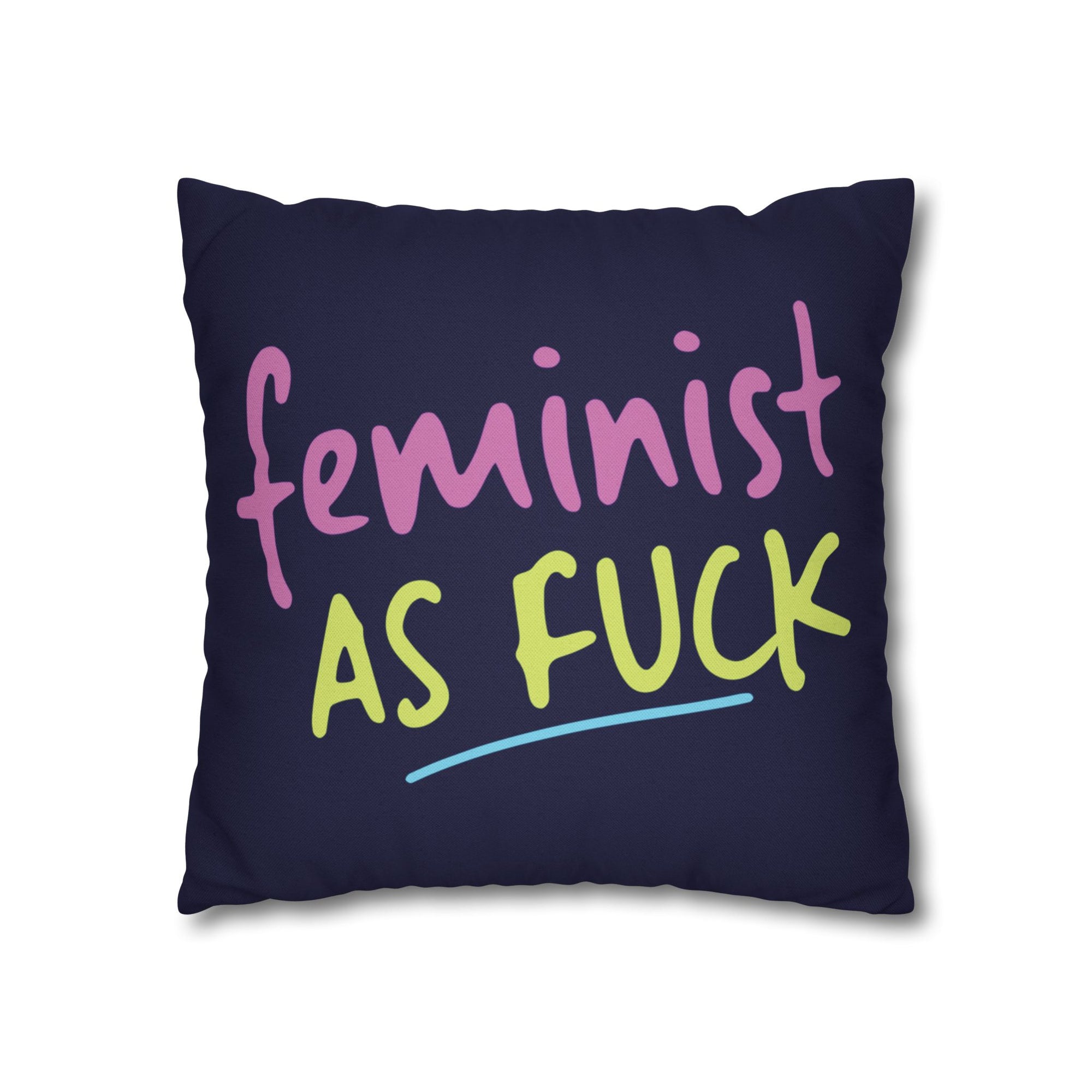 Feminist As Fuck Pillow Cover