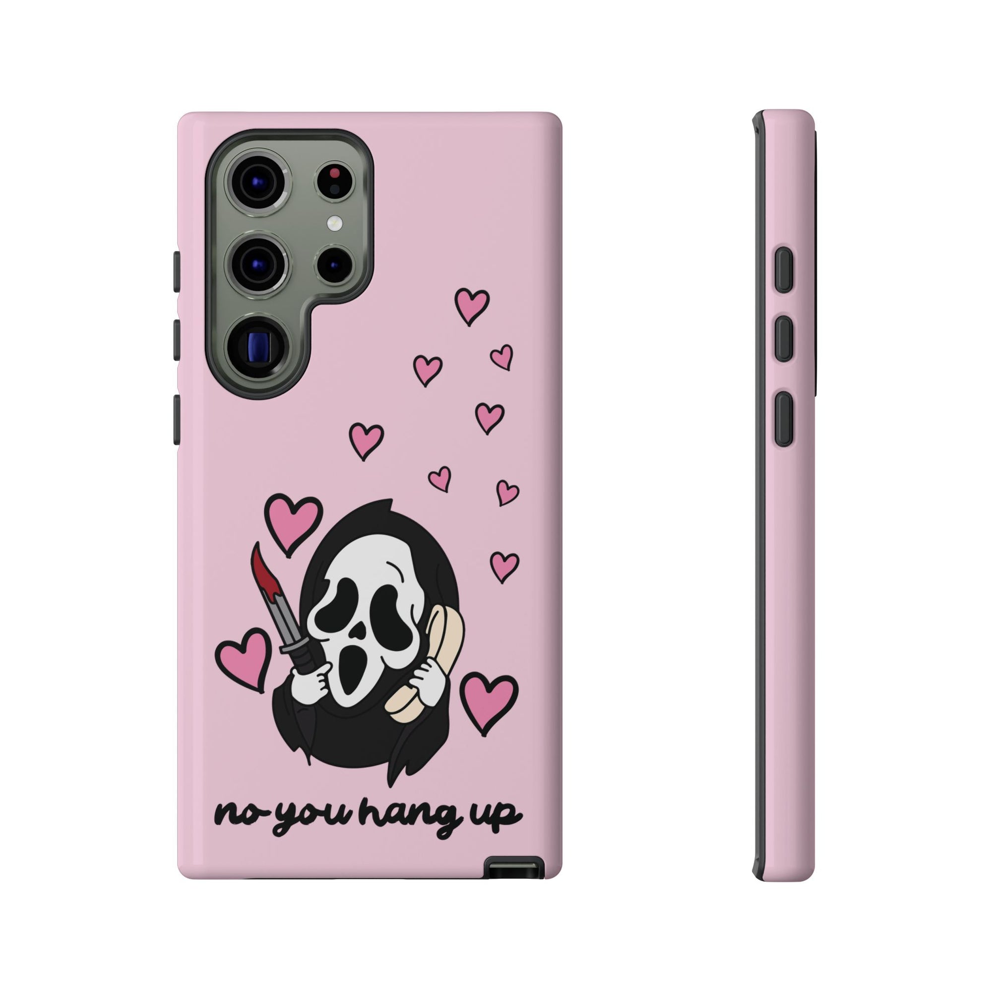 No, You Hang Up Samsung Case