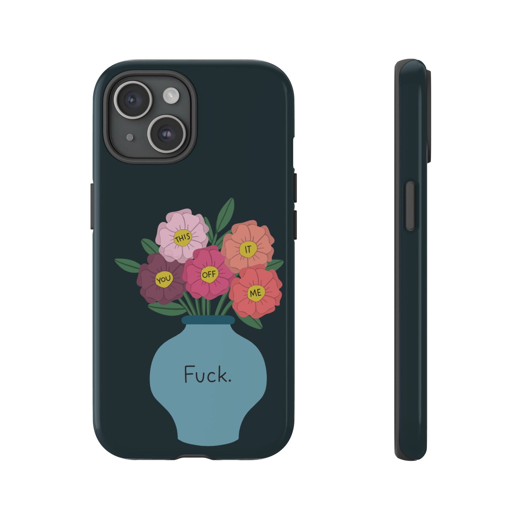 Fuck Flowers iPhone Case