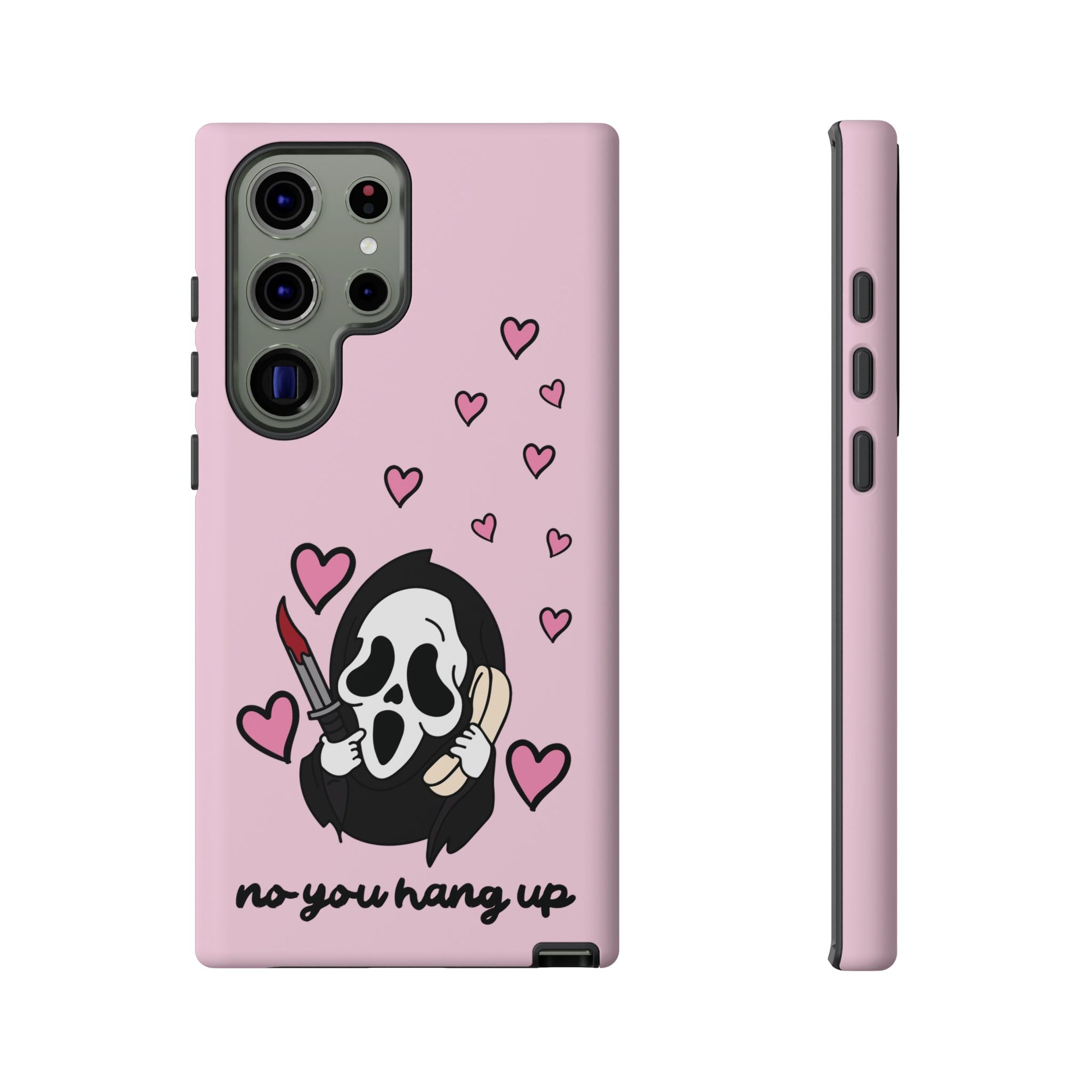 No, You Hang Up Samsung Case