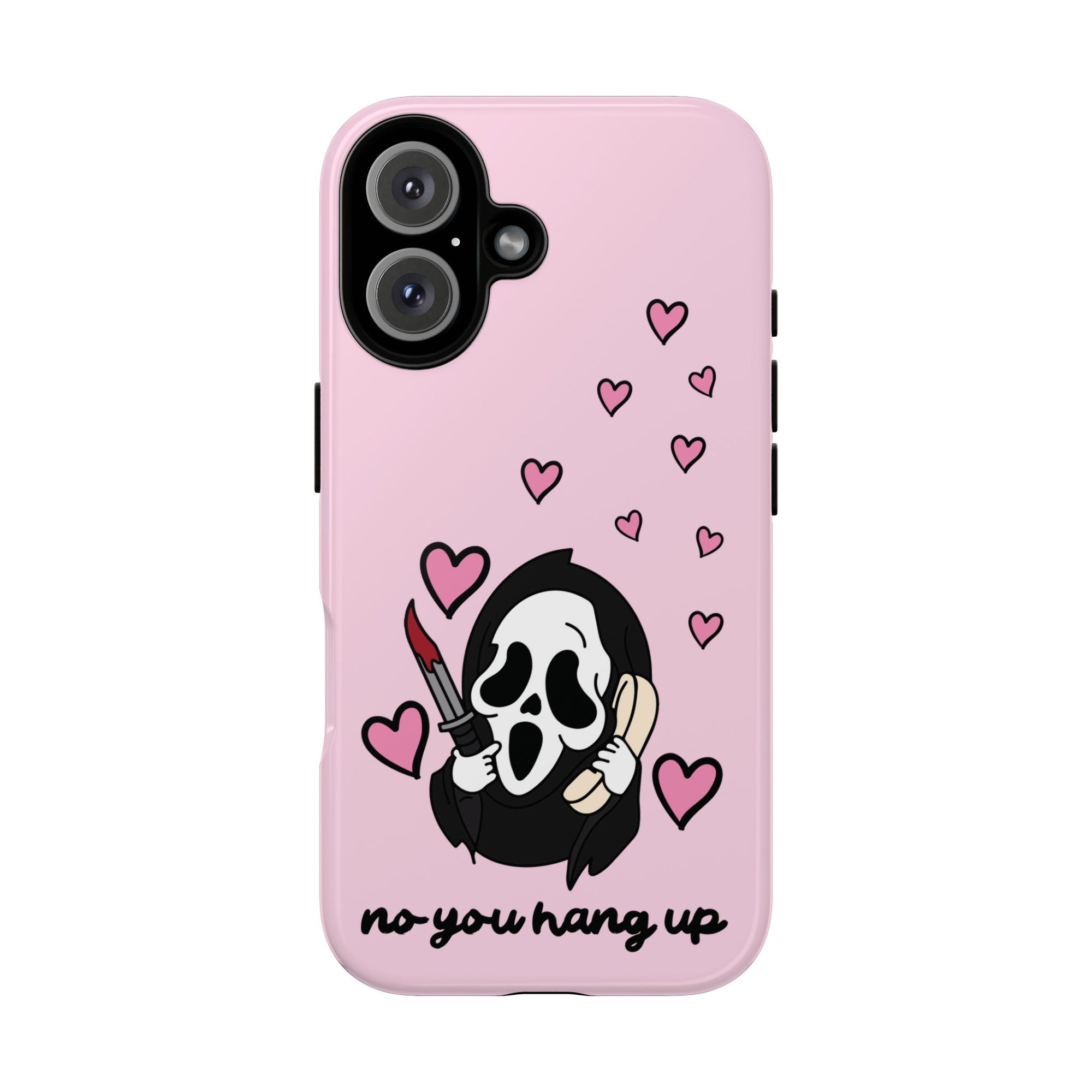 No, You Hang Up iPhone Case