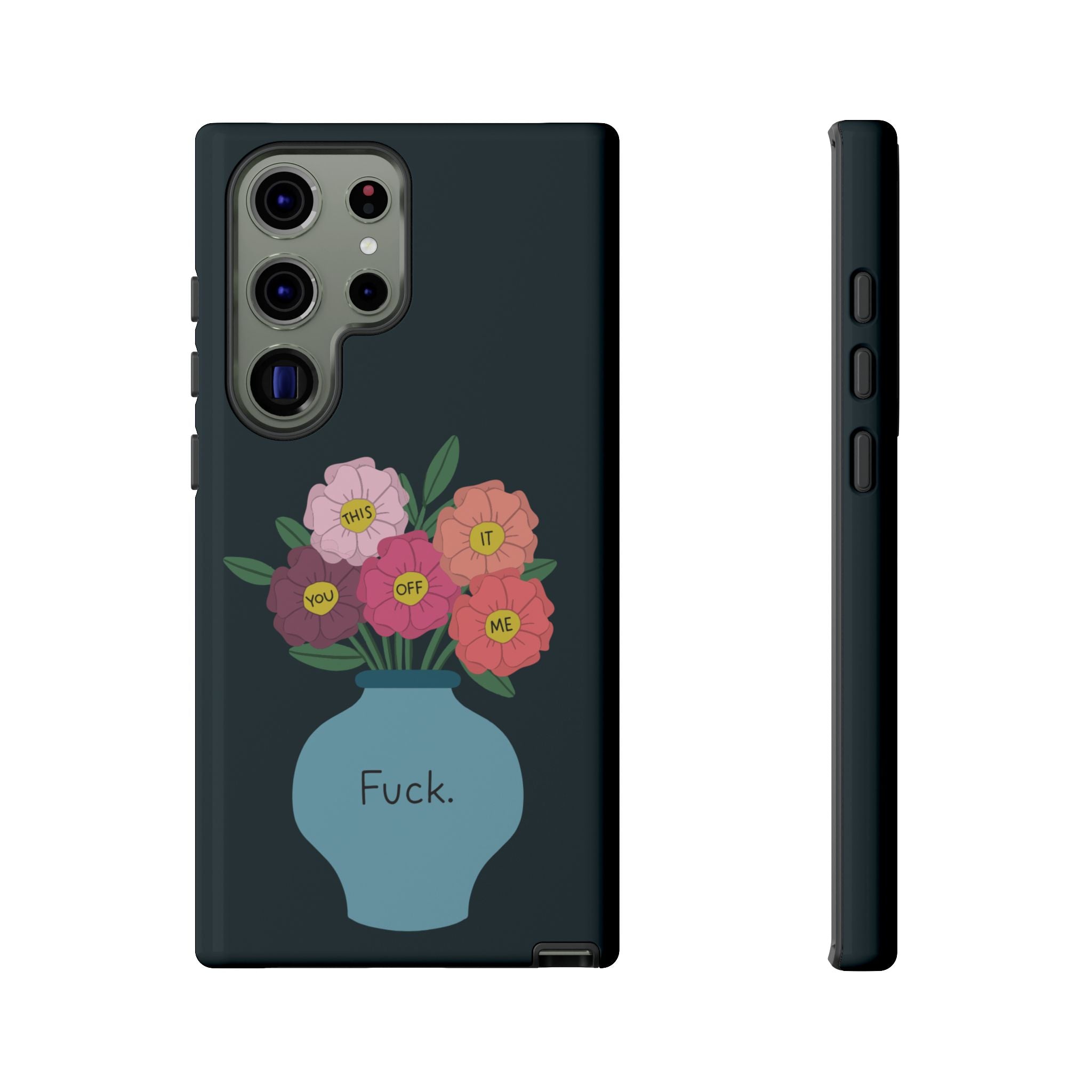 Fuck Flowers Samsung Case