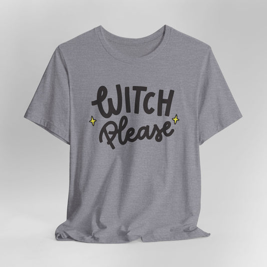 Witch Please Graphic Tee