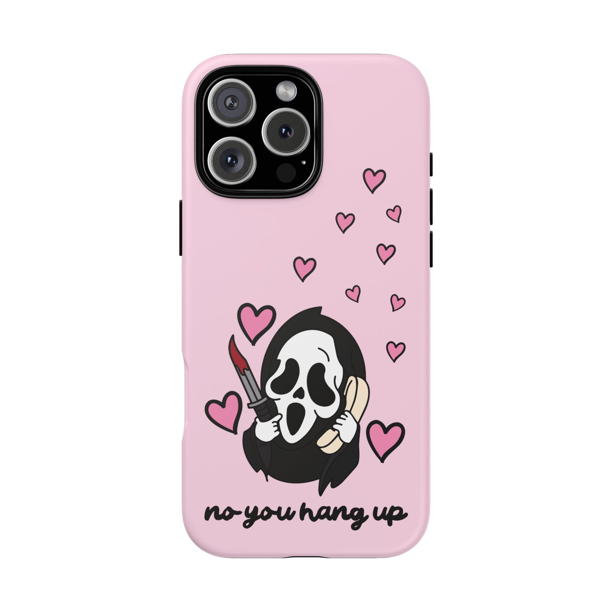 No, You Hang Up iPhone Case