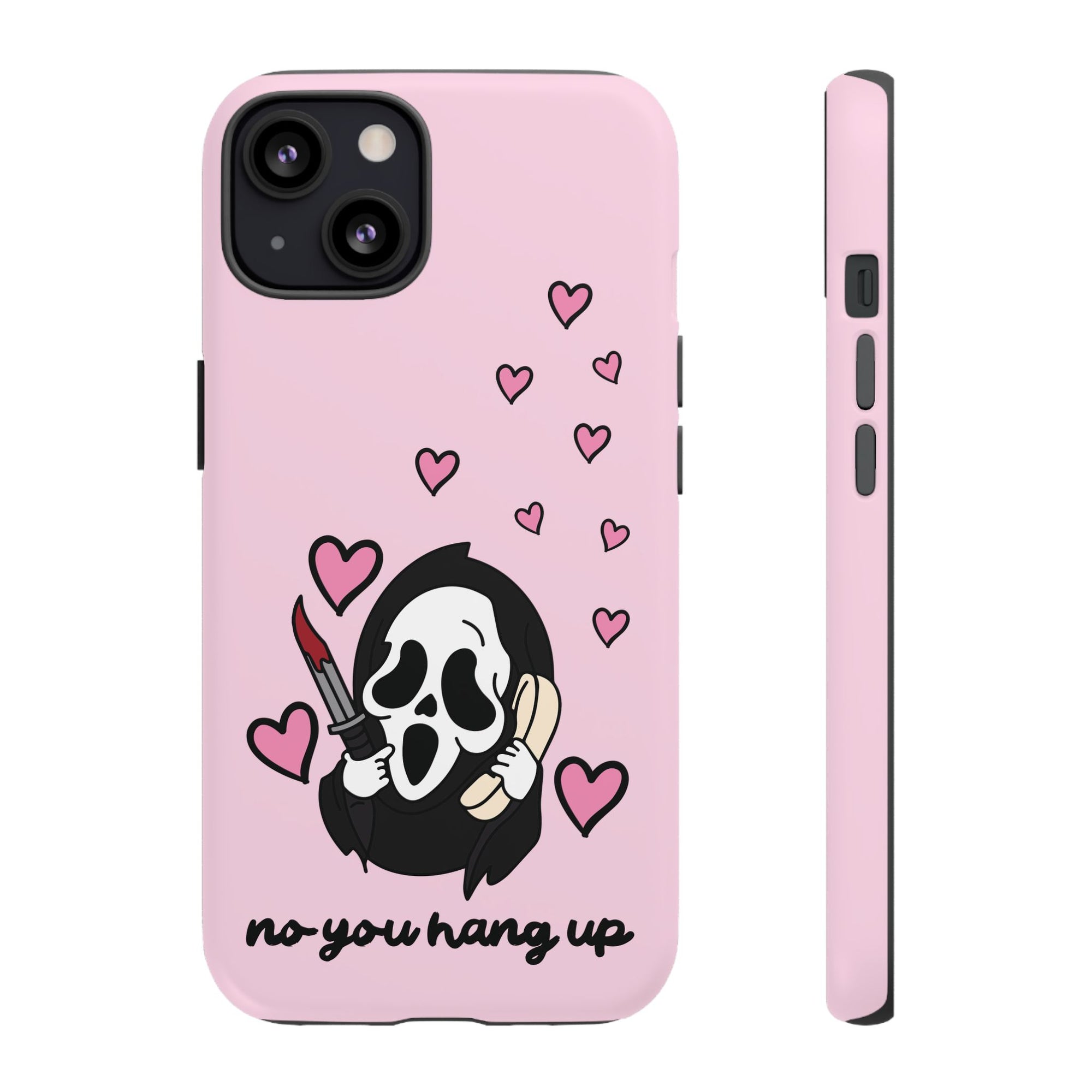 No, You Hang Up iPhone Case