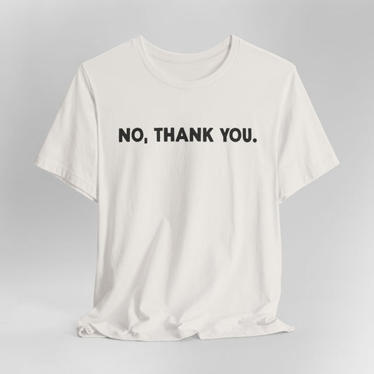 No Thank You Graphic Tee