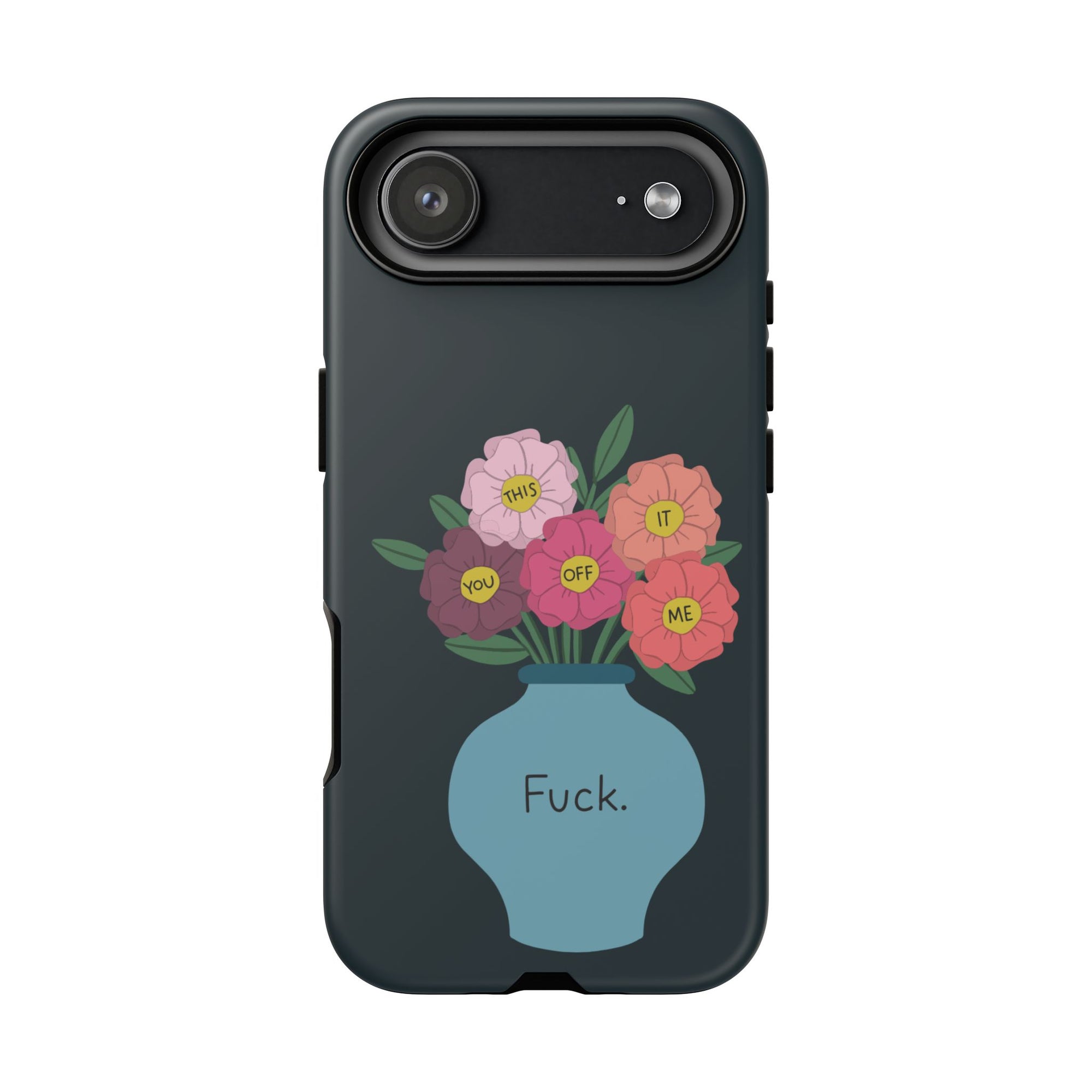 Fuck Flowers iPhone Case