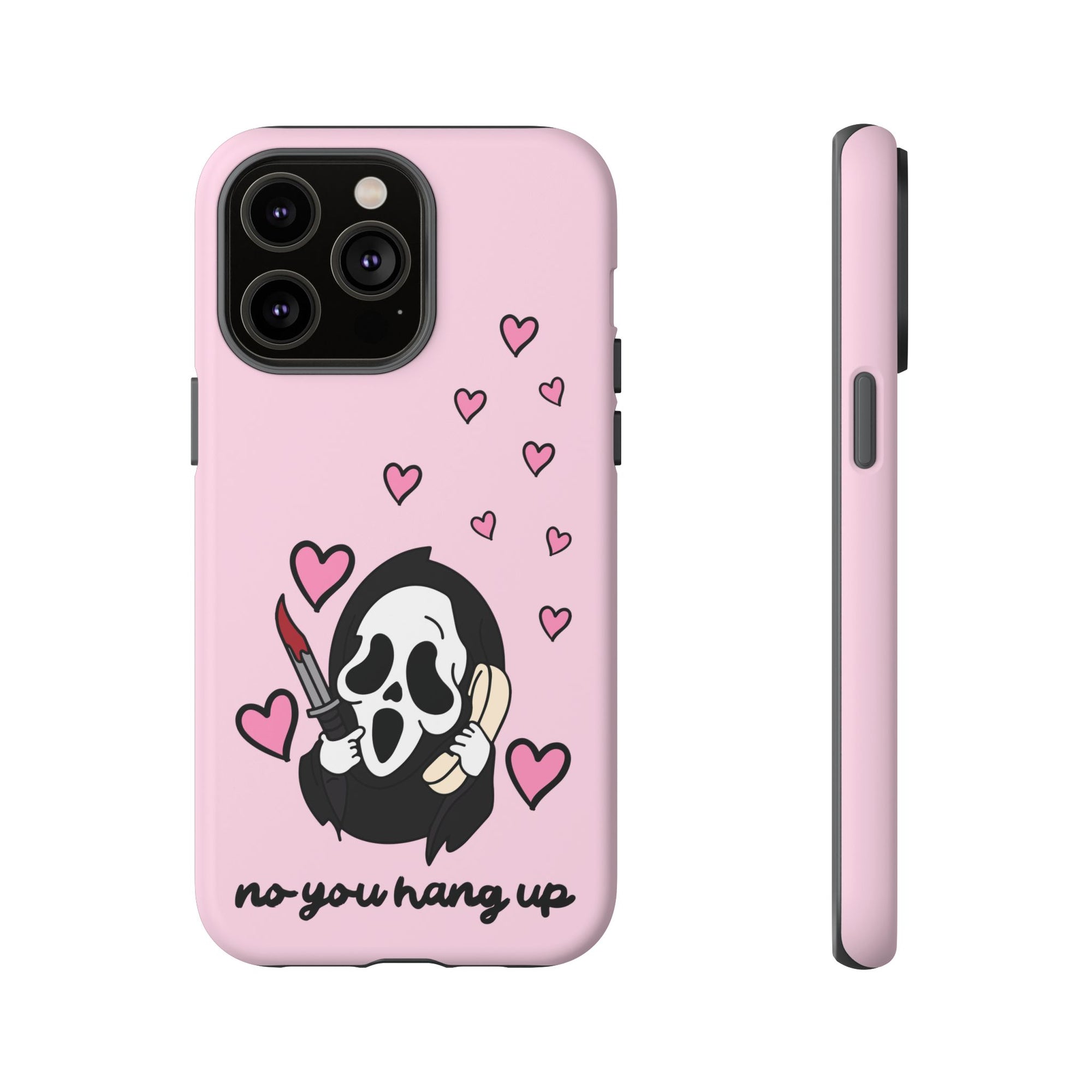 No, You Hang Up iPhone Case
