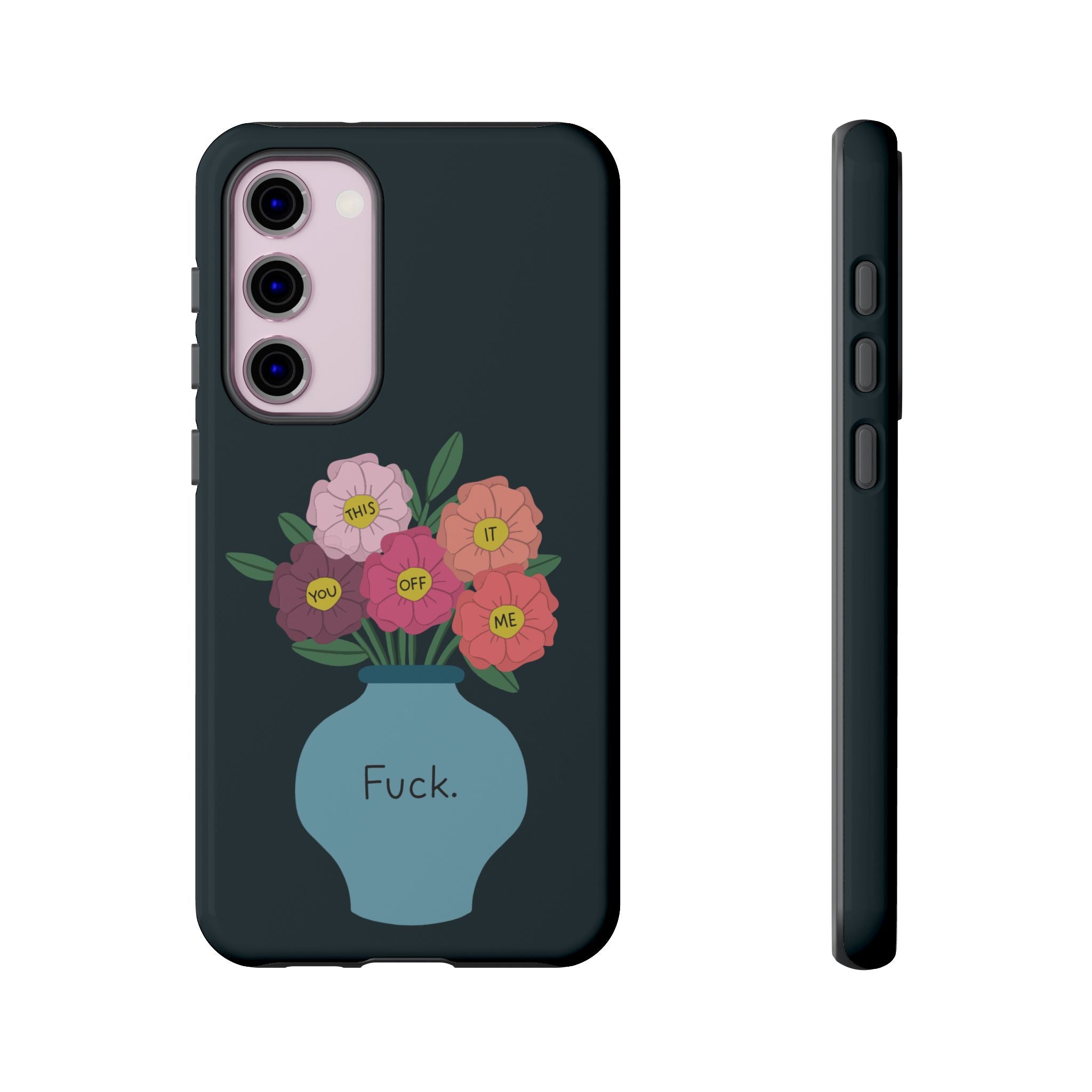 Fuck Flowers Samsung Case