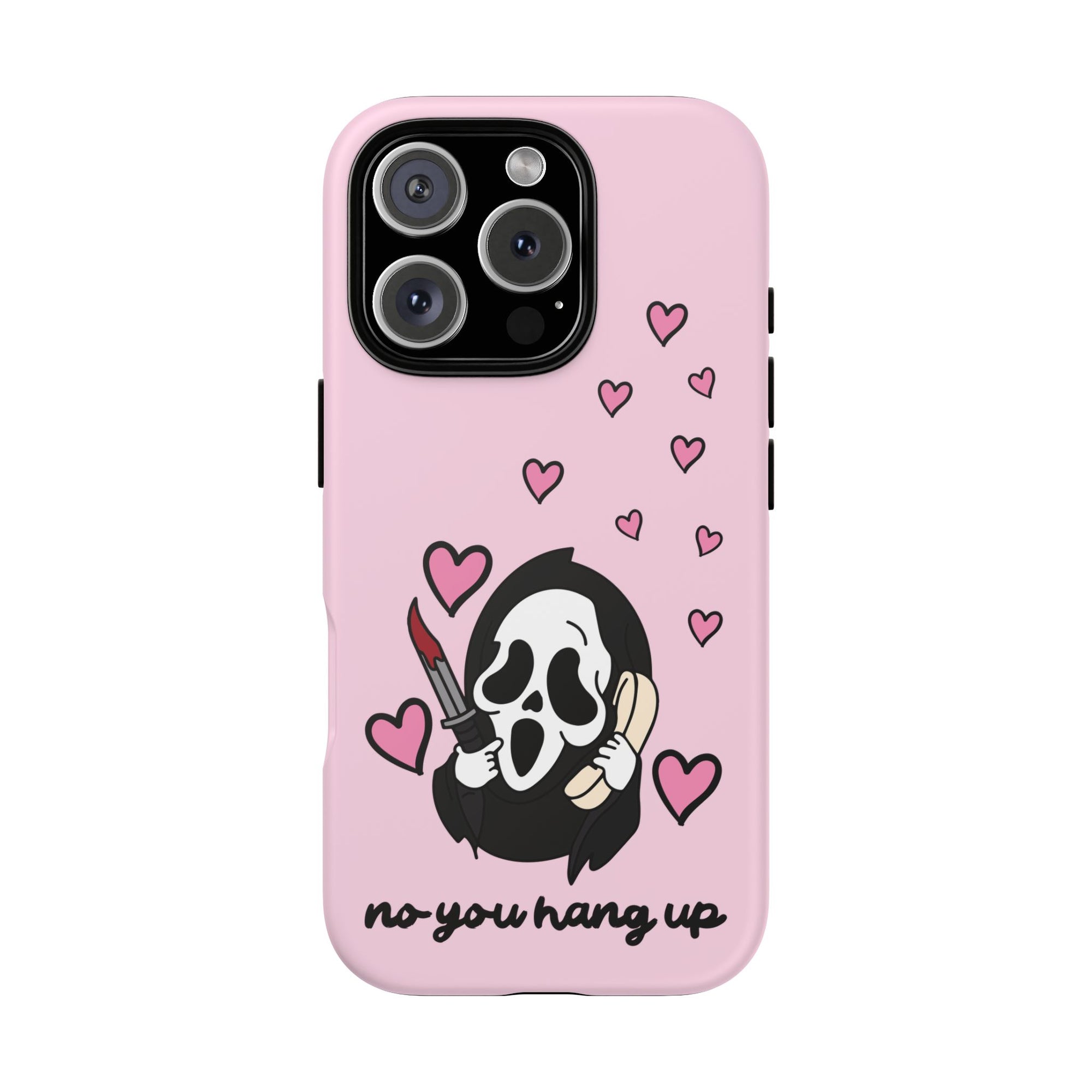 No, You Hang Up iPhone Case