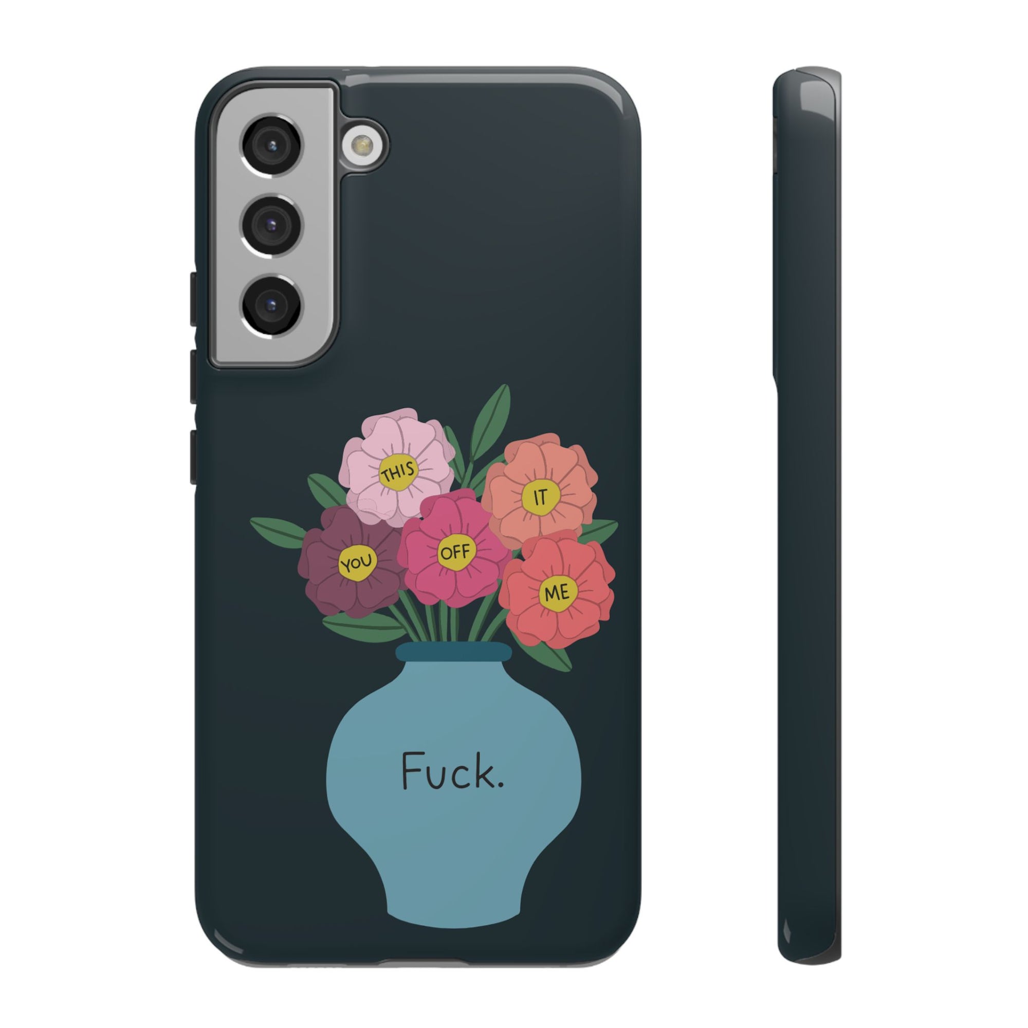 Fuck Flowers Samsung Case