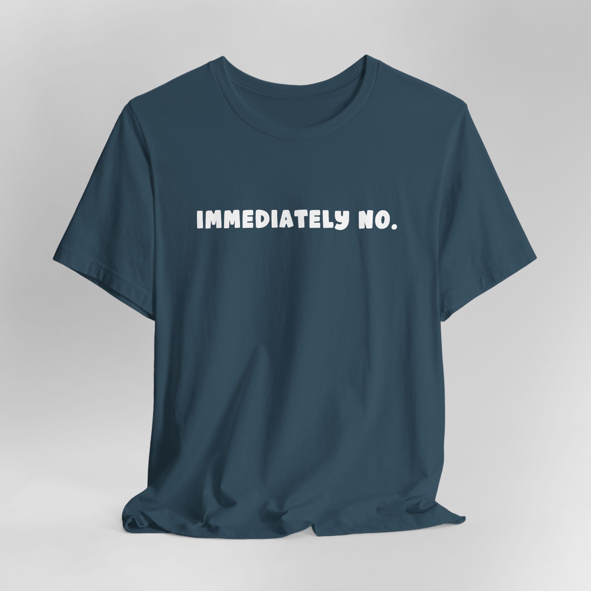 Immediately No Graphic Tee