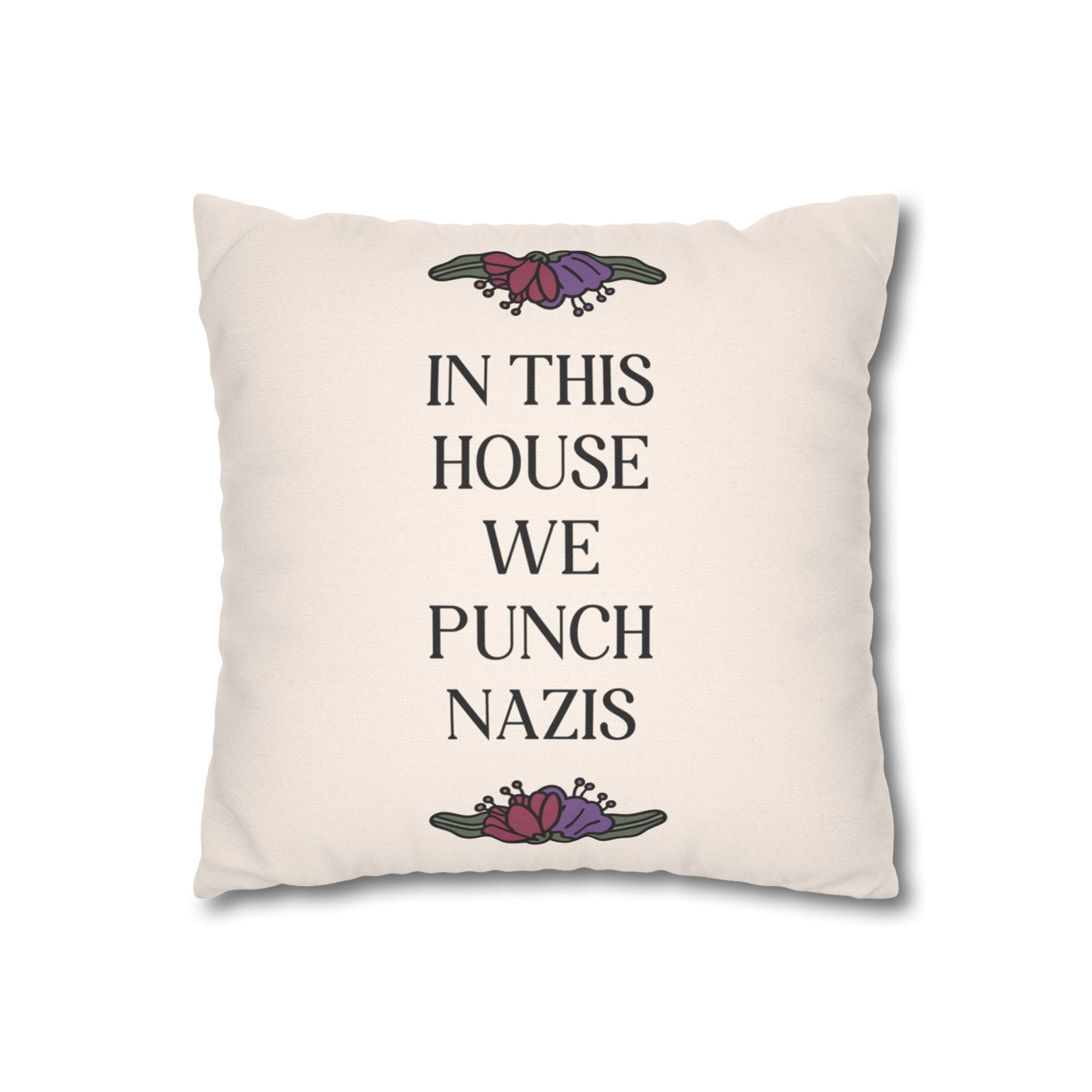 In This House We Punch Nazis Pillow Cover