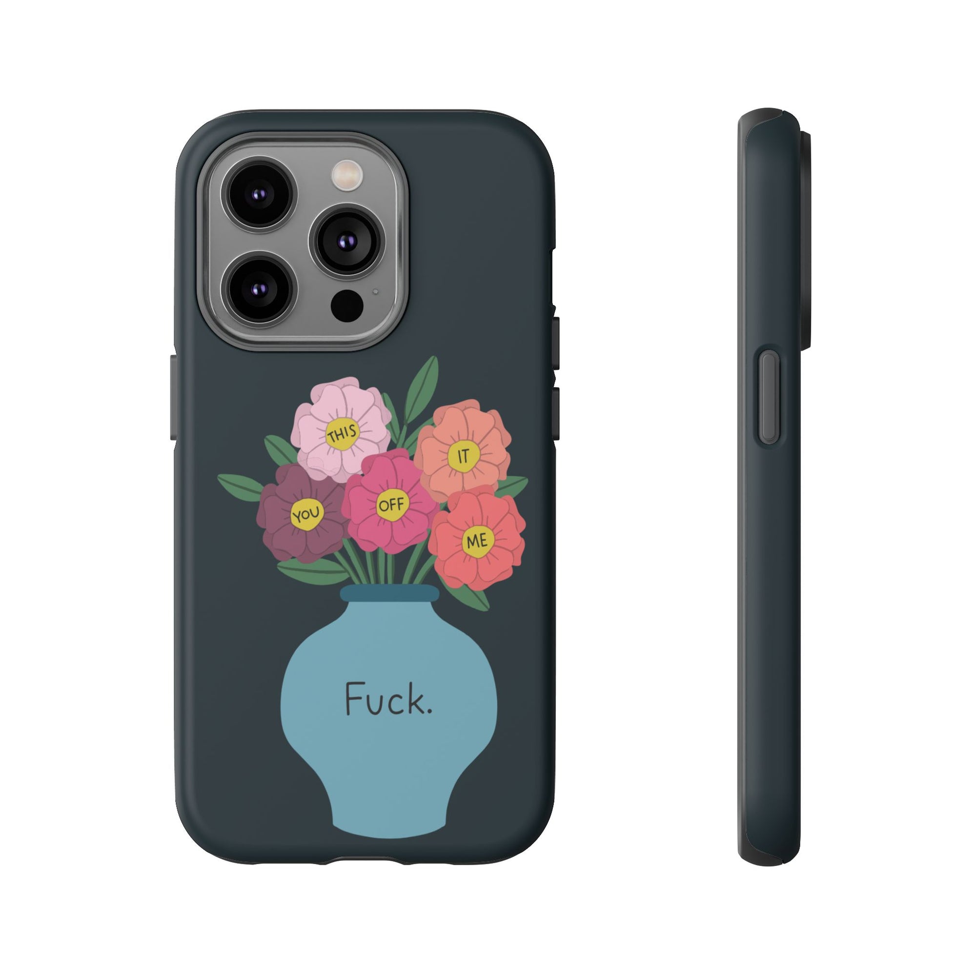 Fuck Flowers iPhone Case