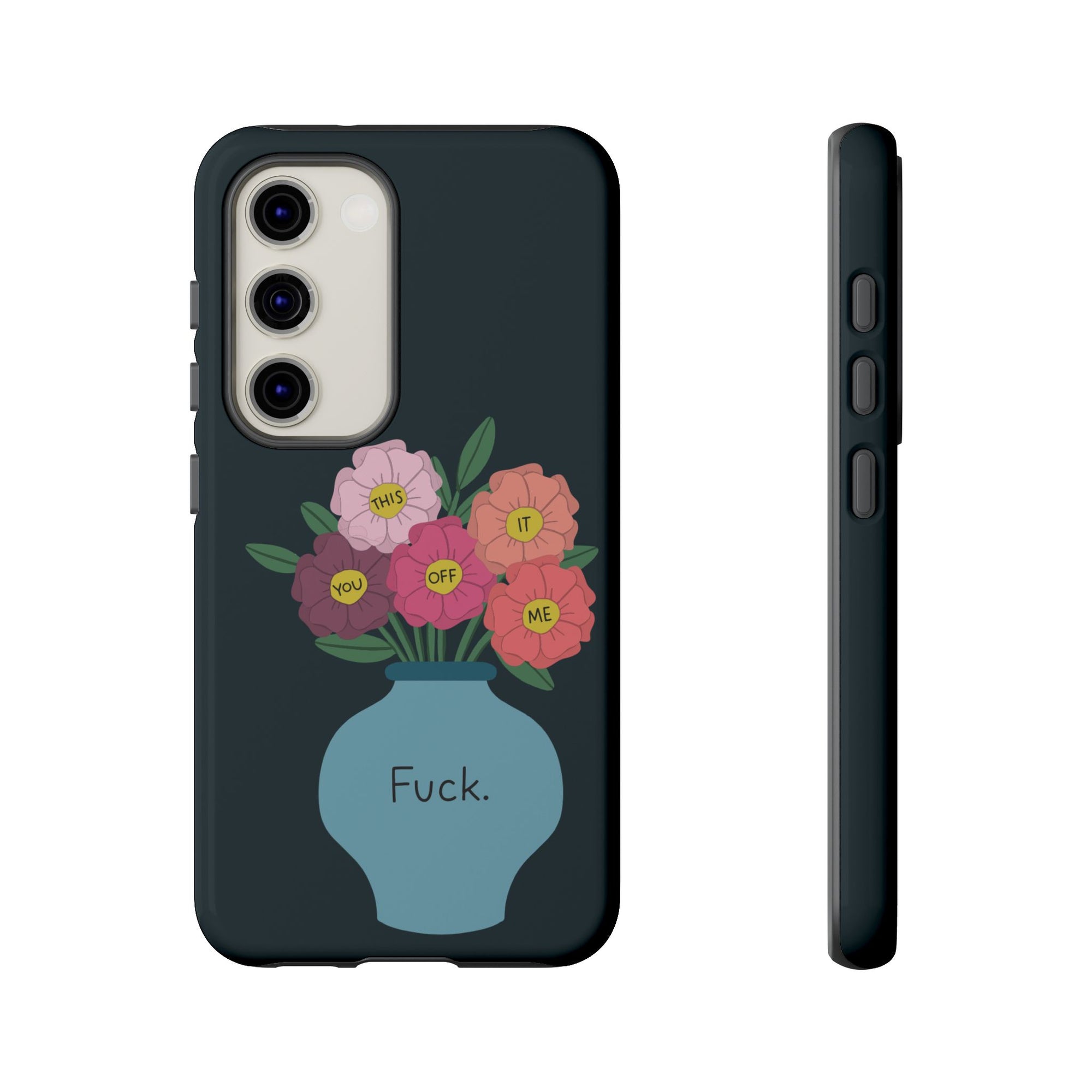 Fuck Flowers Samsung Case