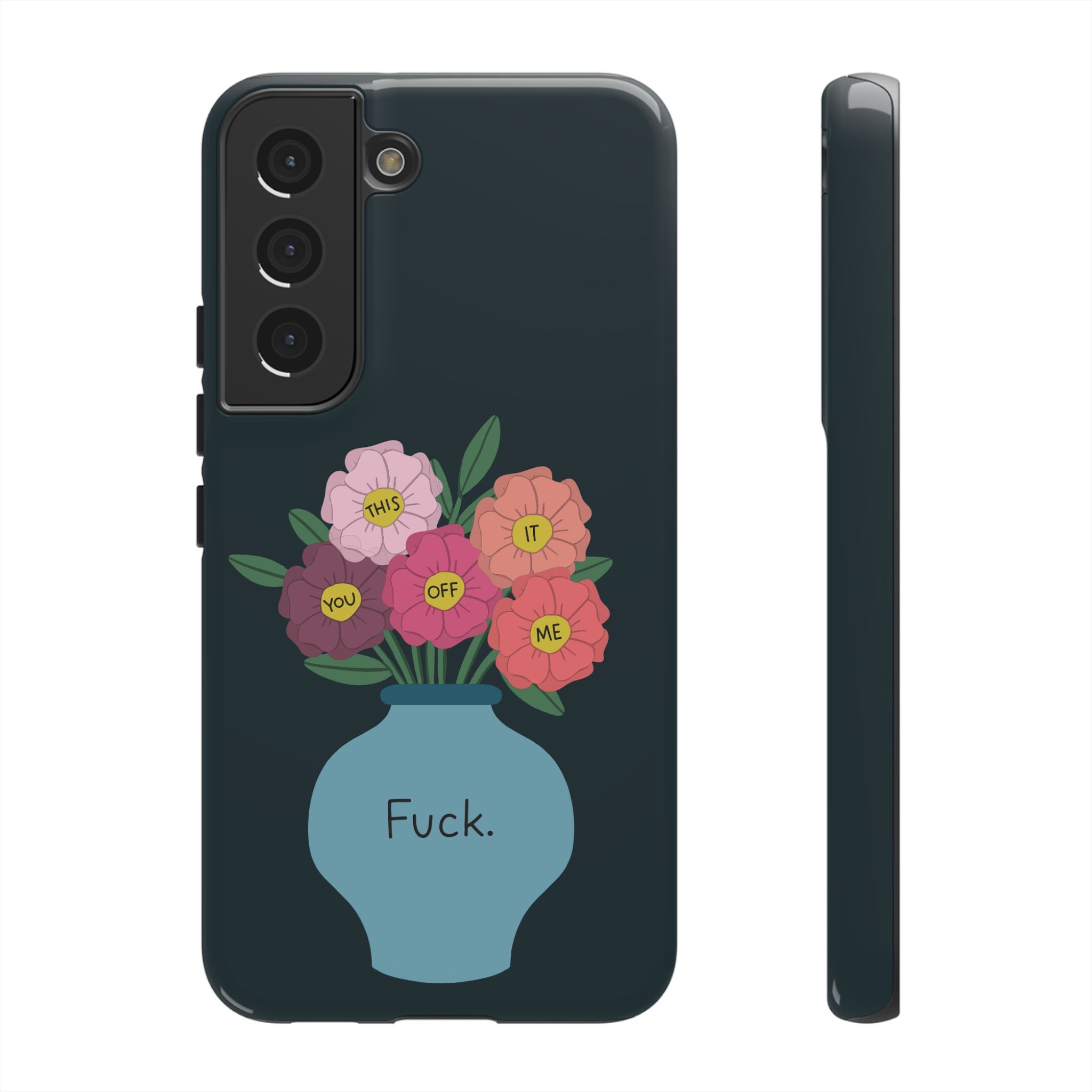 Fuck Flowers Samsung Case