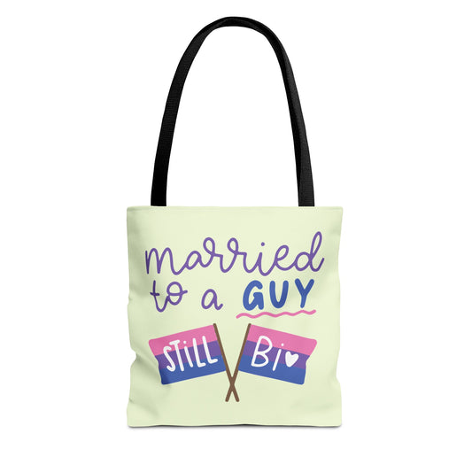 Married To A Guy Still Bi Tote Bag