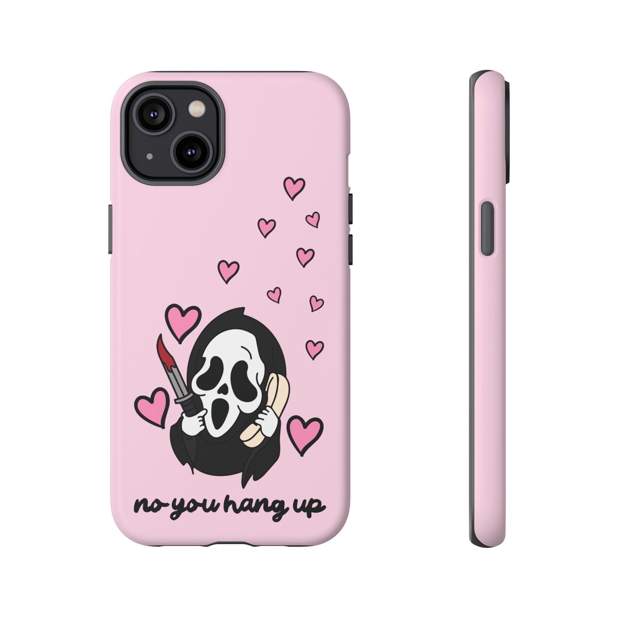 No, You Hang Up iPhone Case