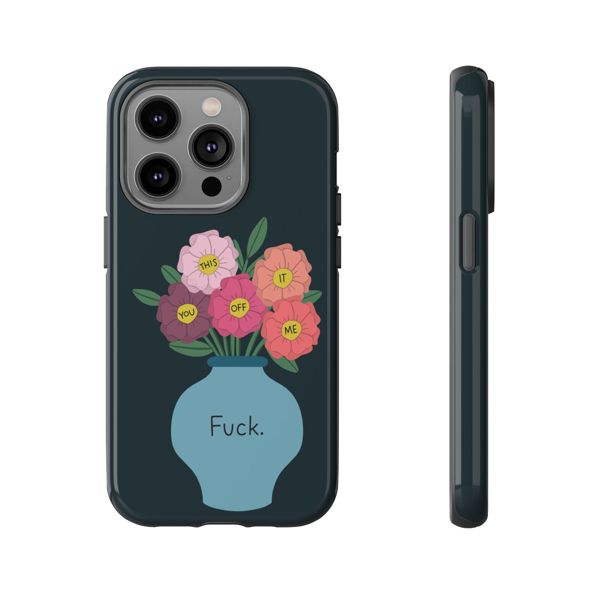 Fuck Flowers iPhone Case