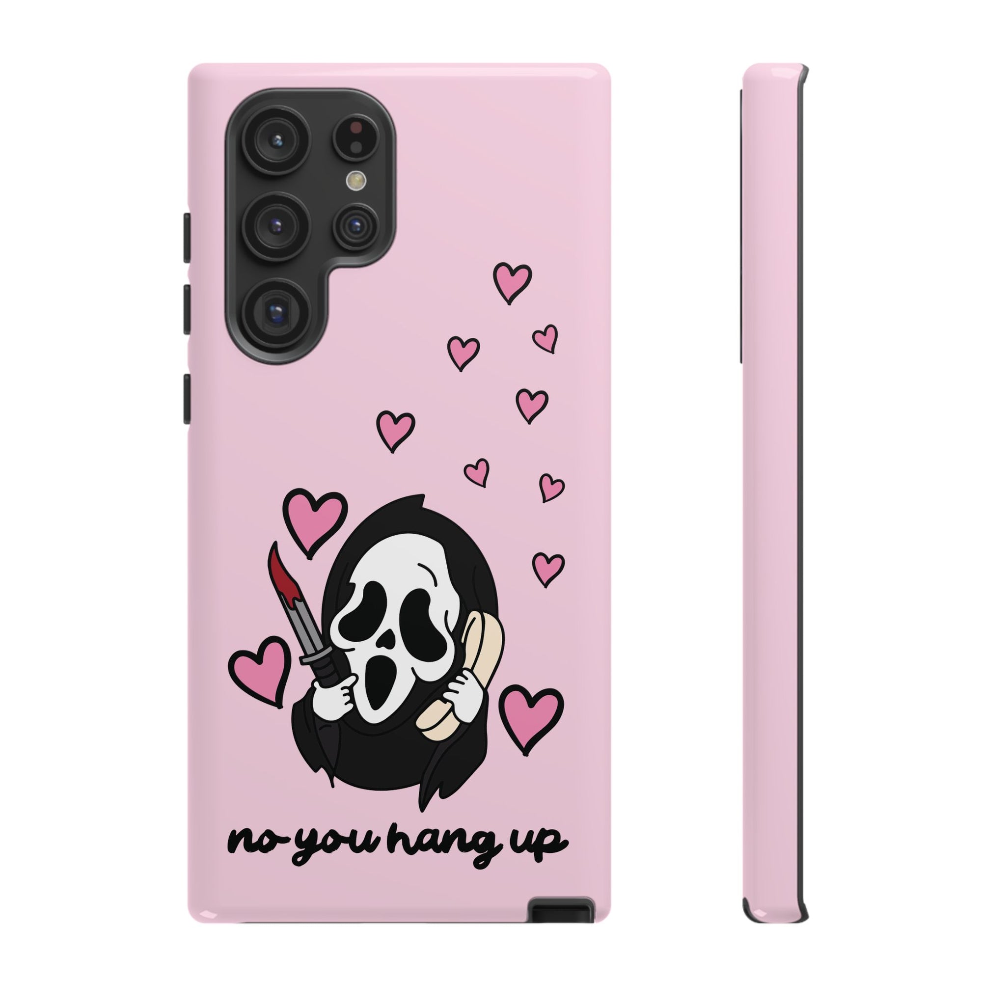 No, You Hang Up Samsung Case