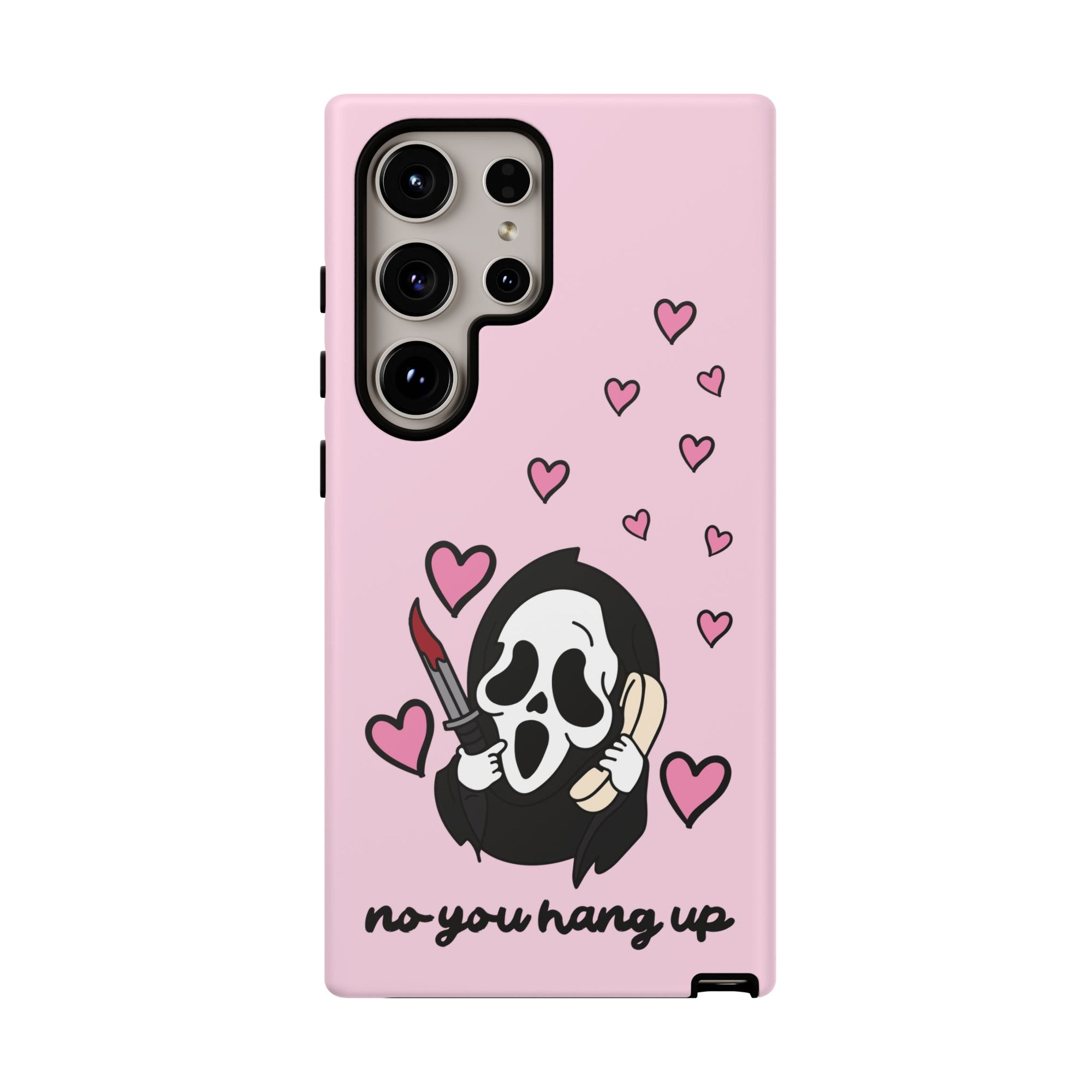 No, You Hang Up Samsung Case