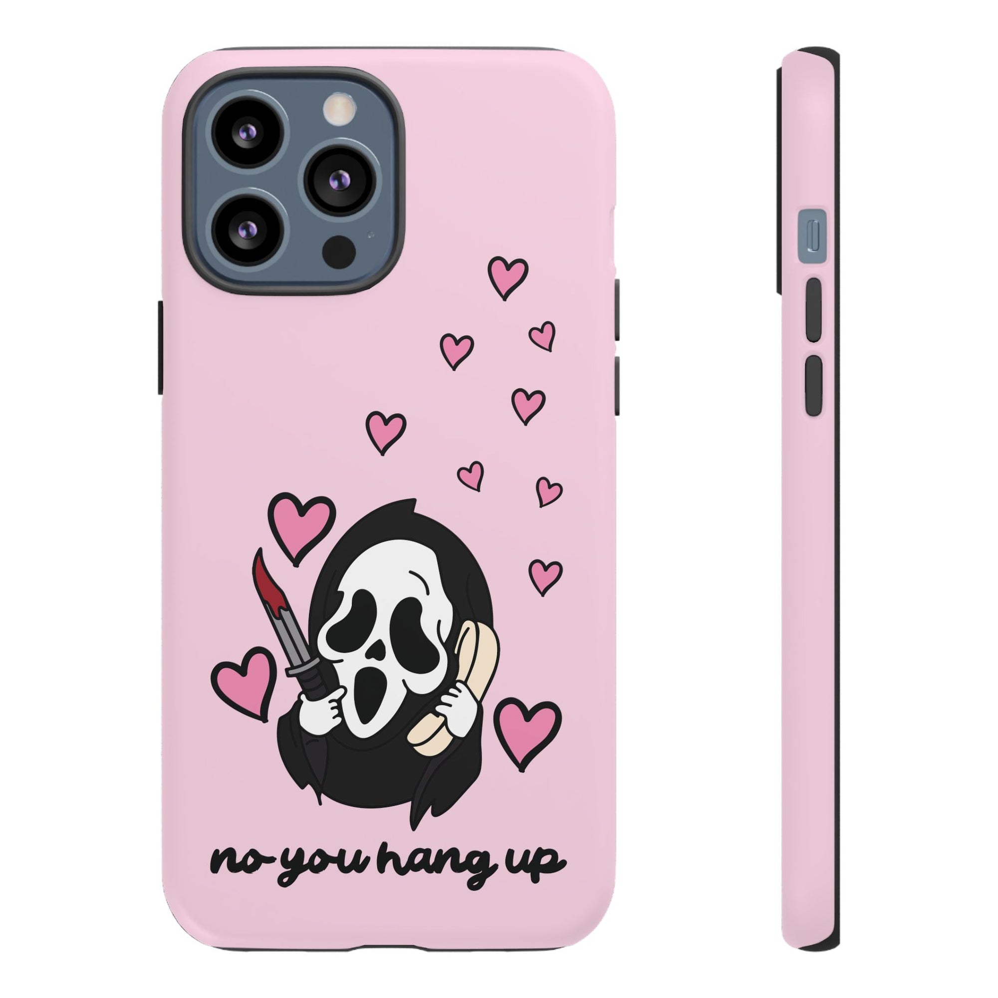 No, You Hang Up iPhone Case
